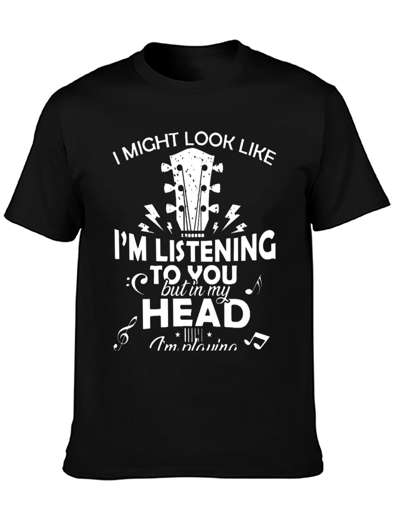 Black Musician's Humor T-Shirt: I'm Listening In My Head view 3