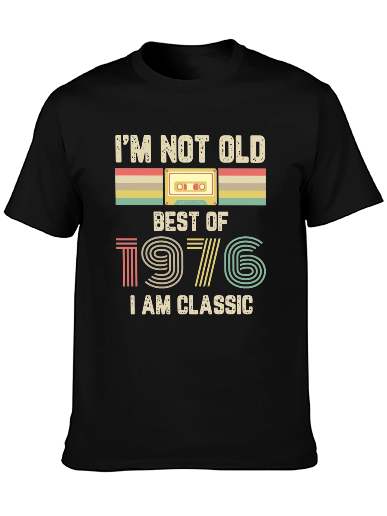 Black I'm Not Old, I'm Classic 1976 T-Shirt view 3
