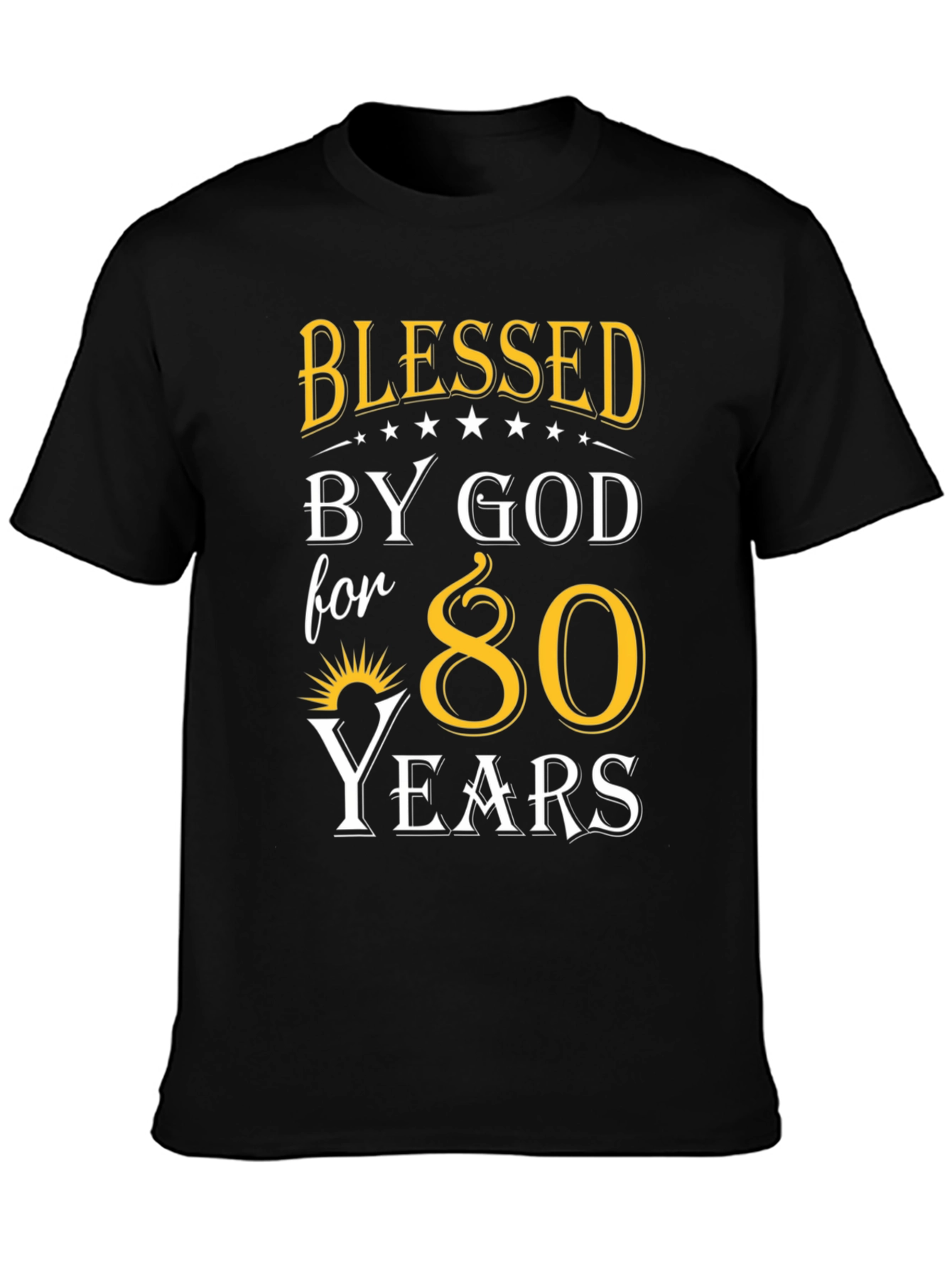 Black Blessed by God 80 Years T-Shirt view 3