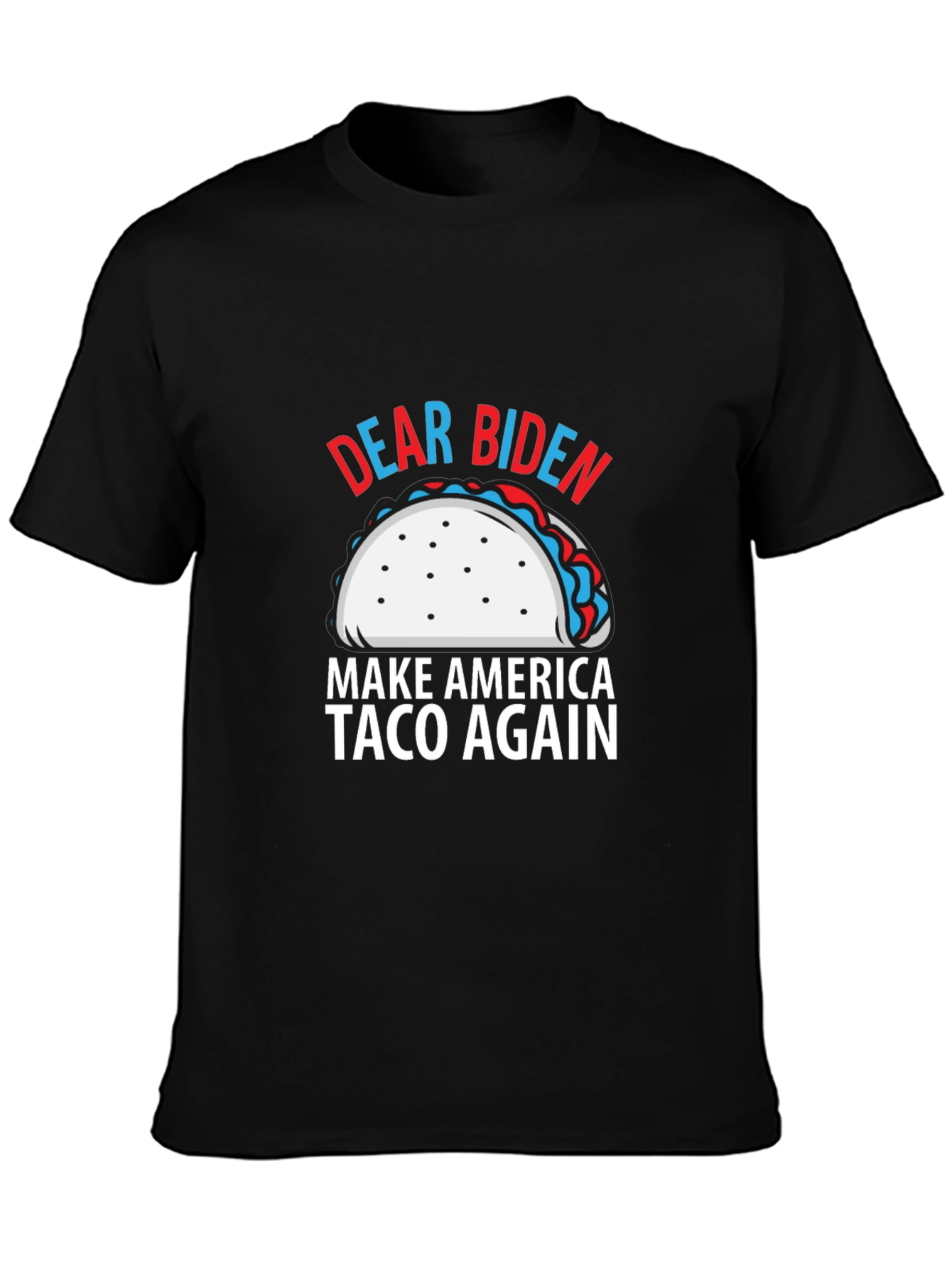 Black Dear Biden Make America Taco Again T-Shirt view 3