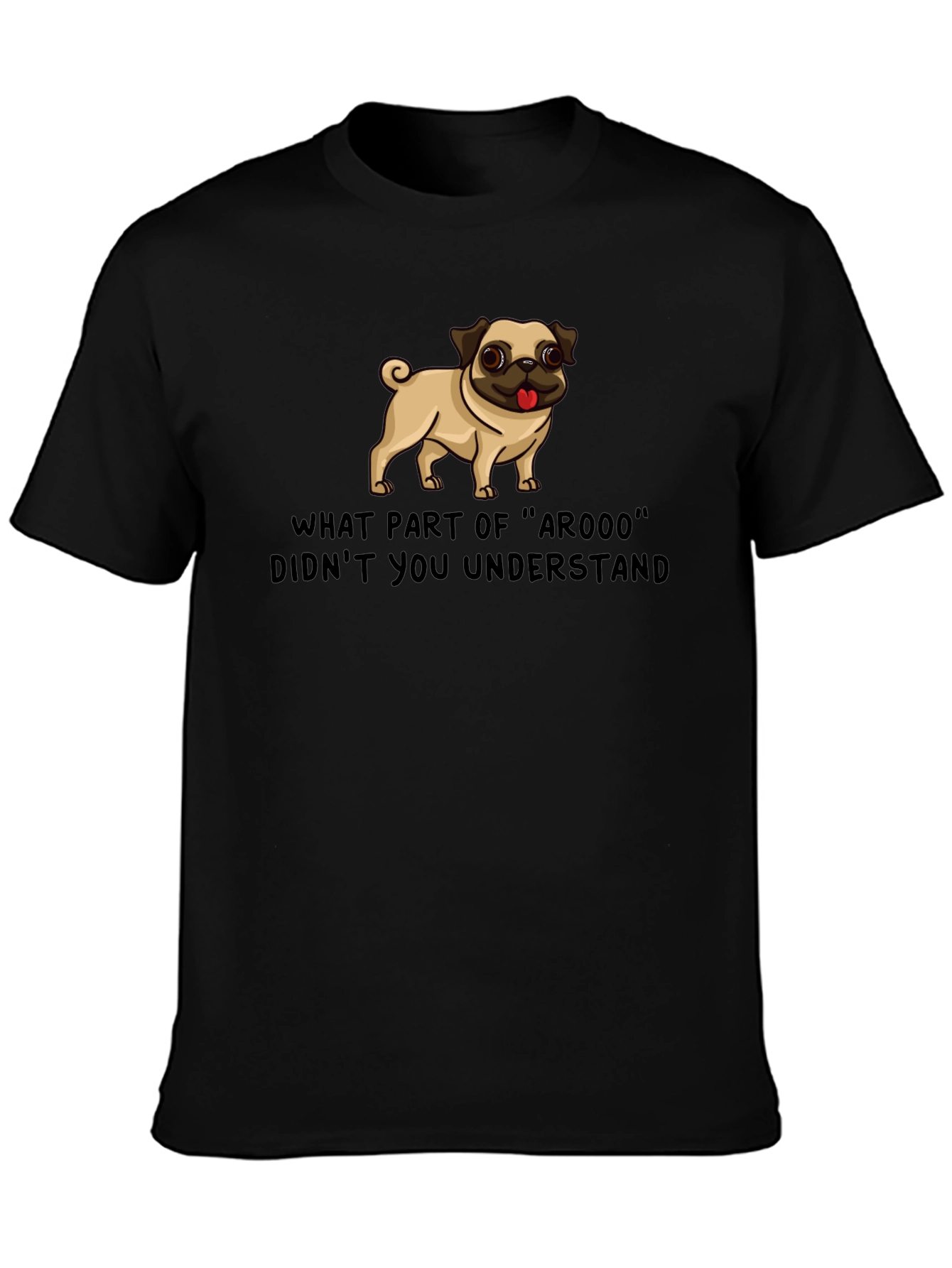 Black Funny Pug ArOOO T-Shirt - Dog Lover Tee view 3