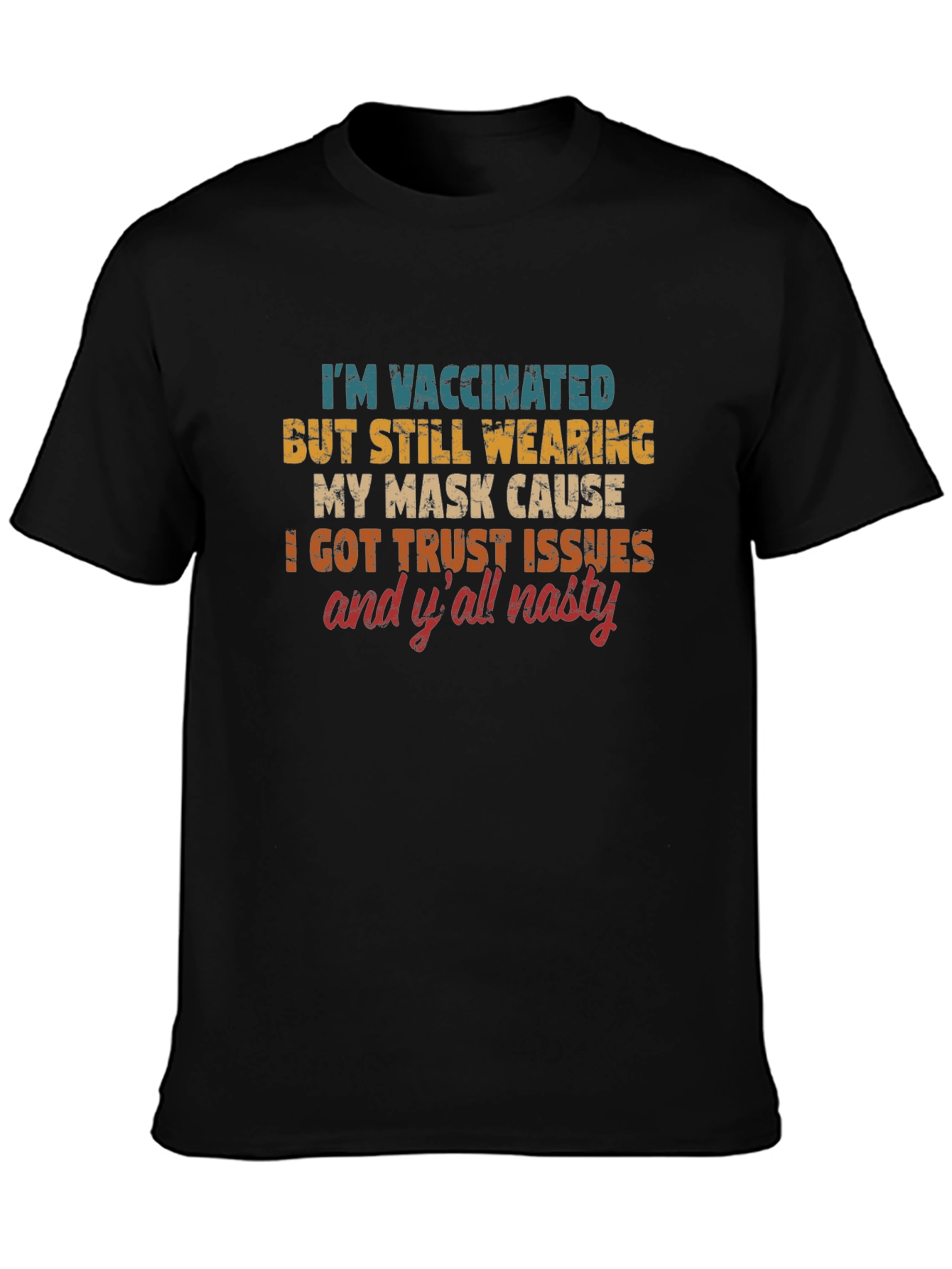 Black Vaccinated Trust Issues T-Shirt view 3