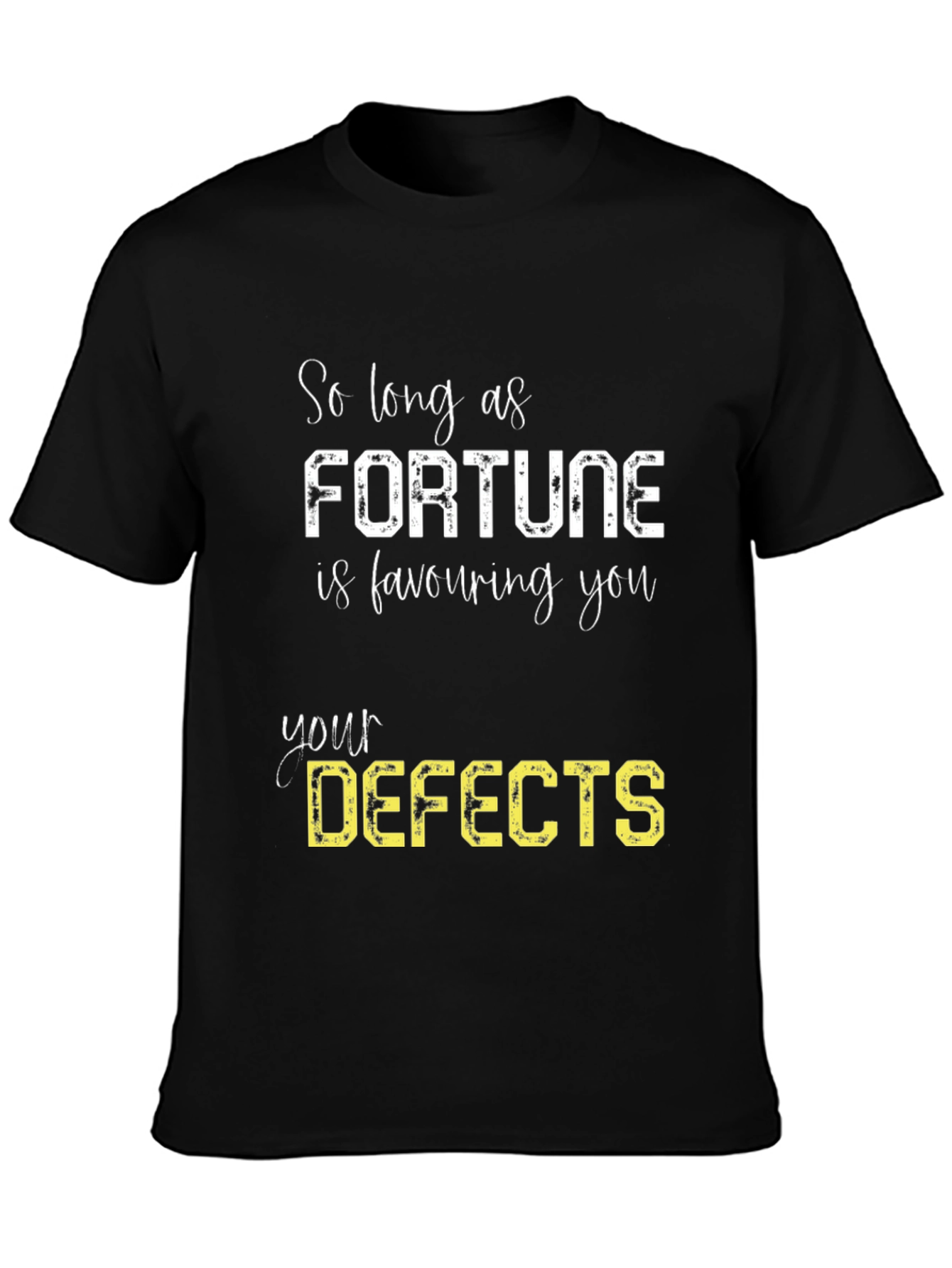 Fortune Favors Defects - Funny Graphic Tee - 3