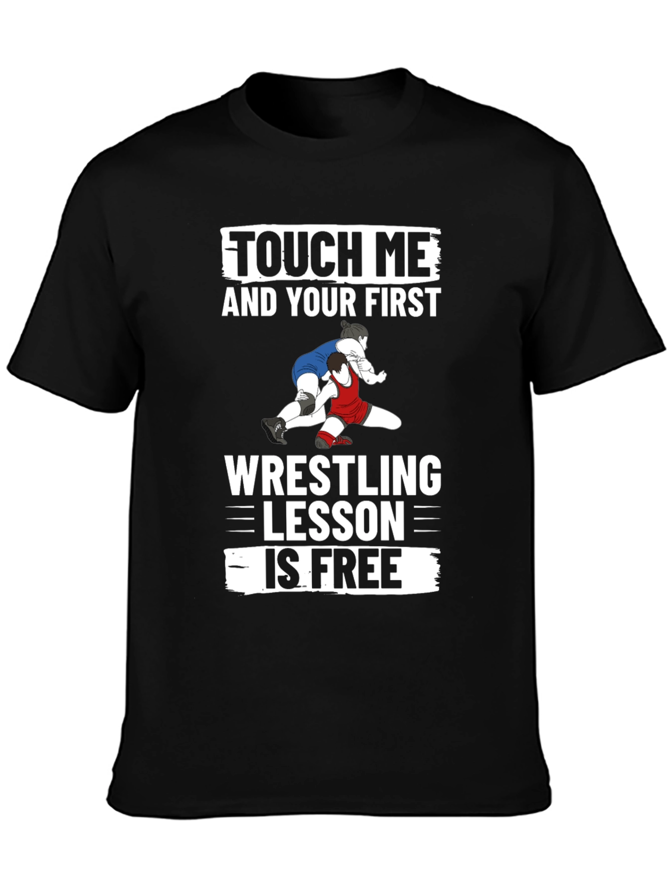 Black Touch Me and Your First Wrestling Lesson is Free Black T-Shirt view 3