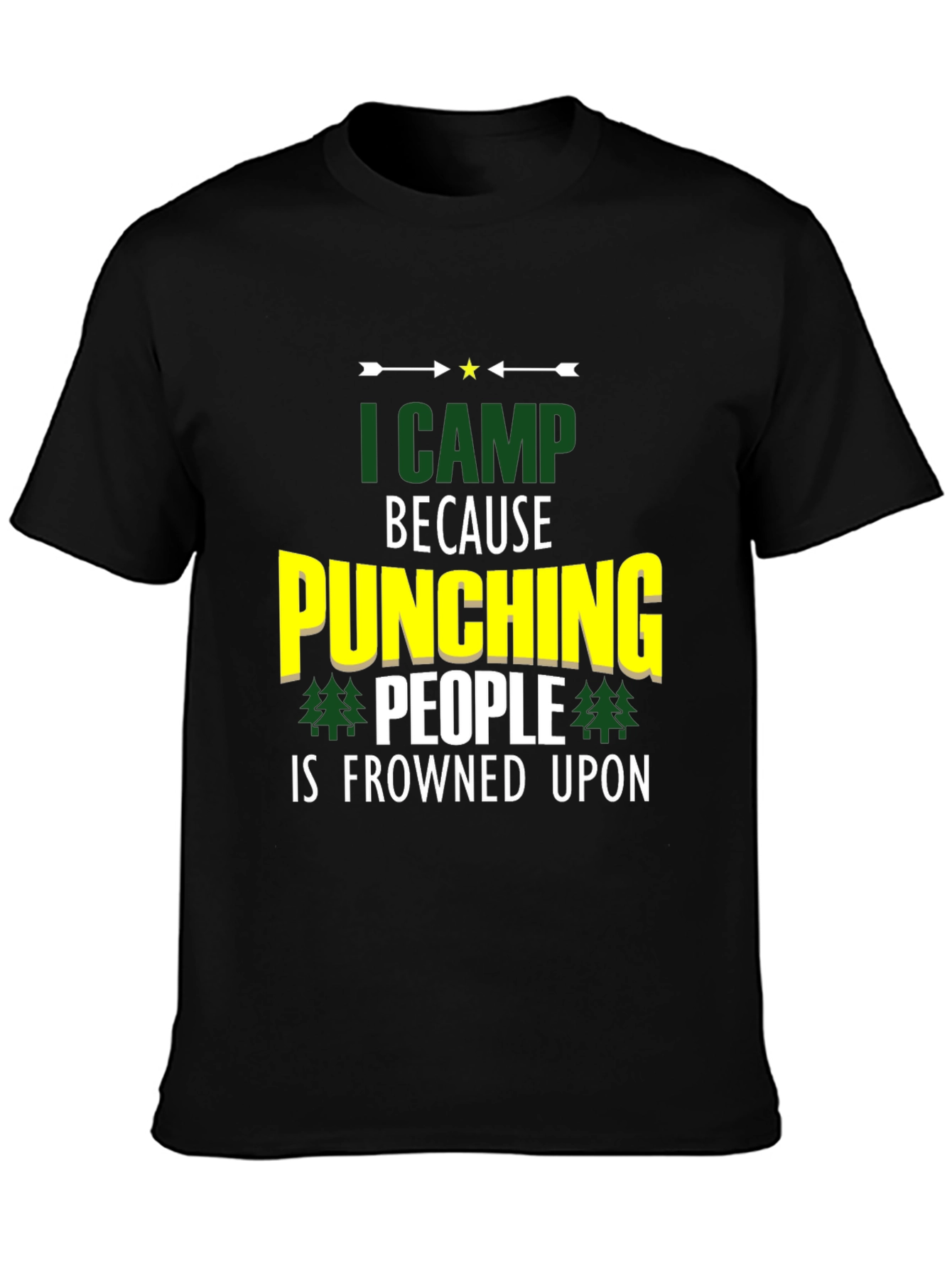 Black Funny Camping T-Shirt - "I Camp Because Punching People Is Frowned Upon" view 3