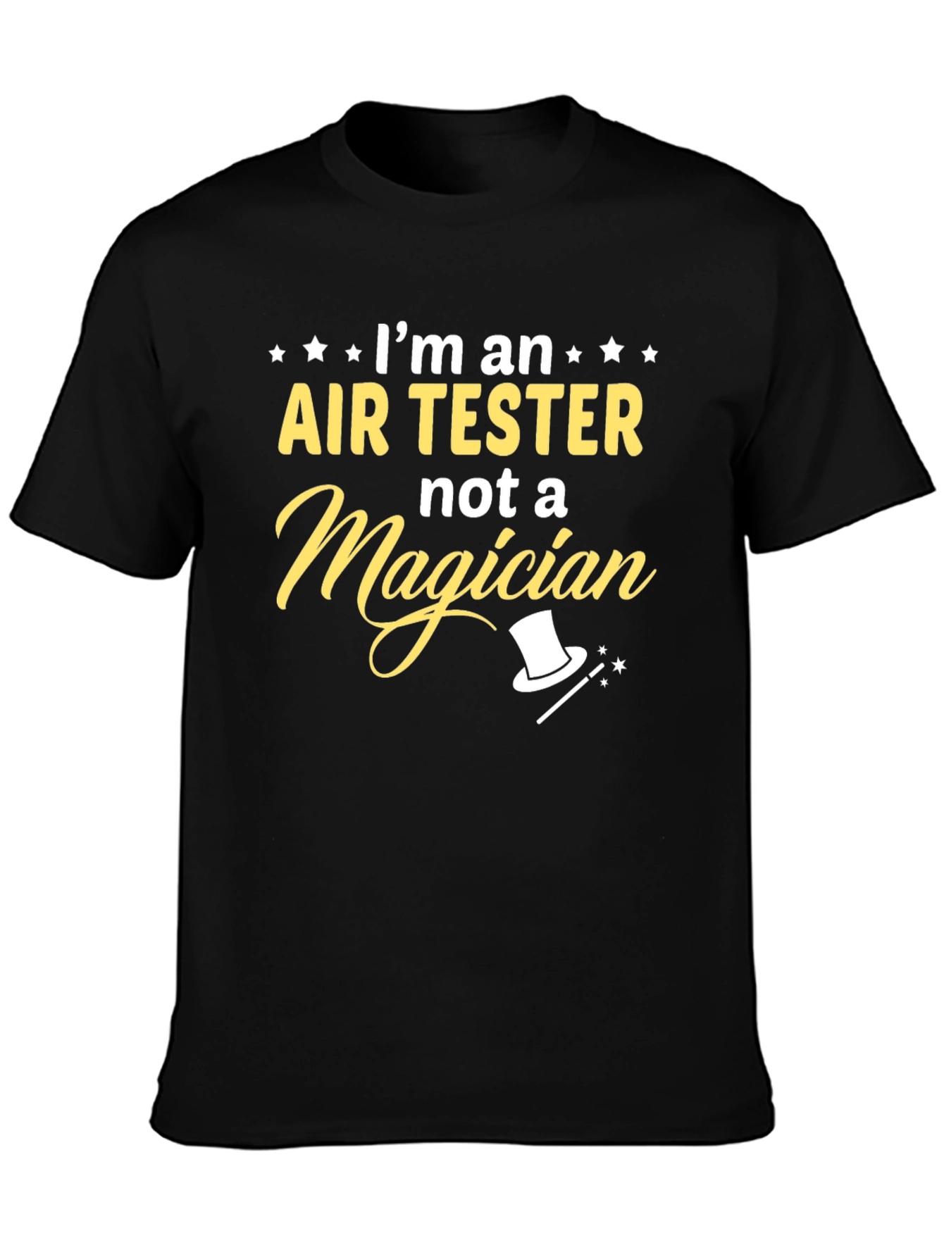 Black Air Tester Not a Magician T-Shirt view 3