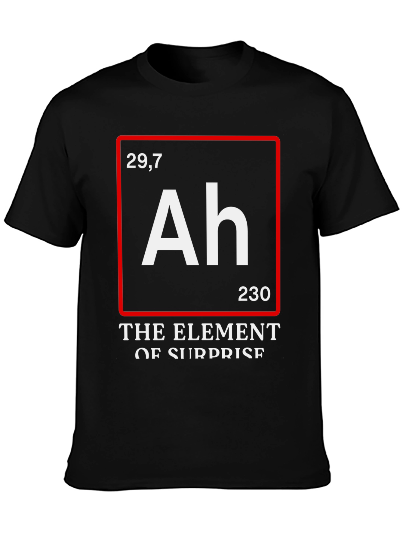 Black Funny Science T-Shirt: Element of Surprise (Ah) view 3
