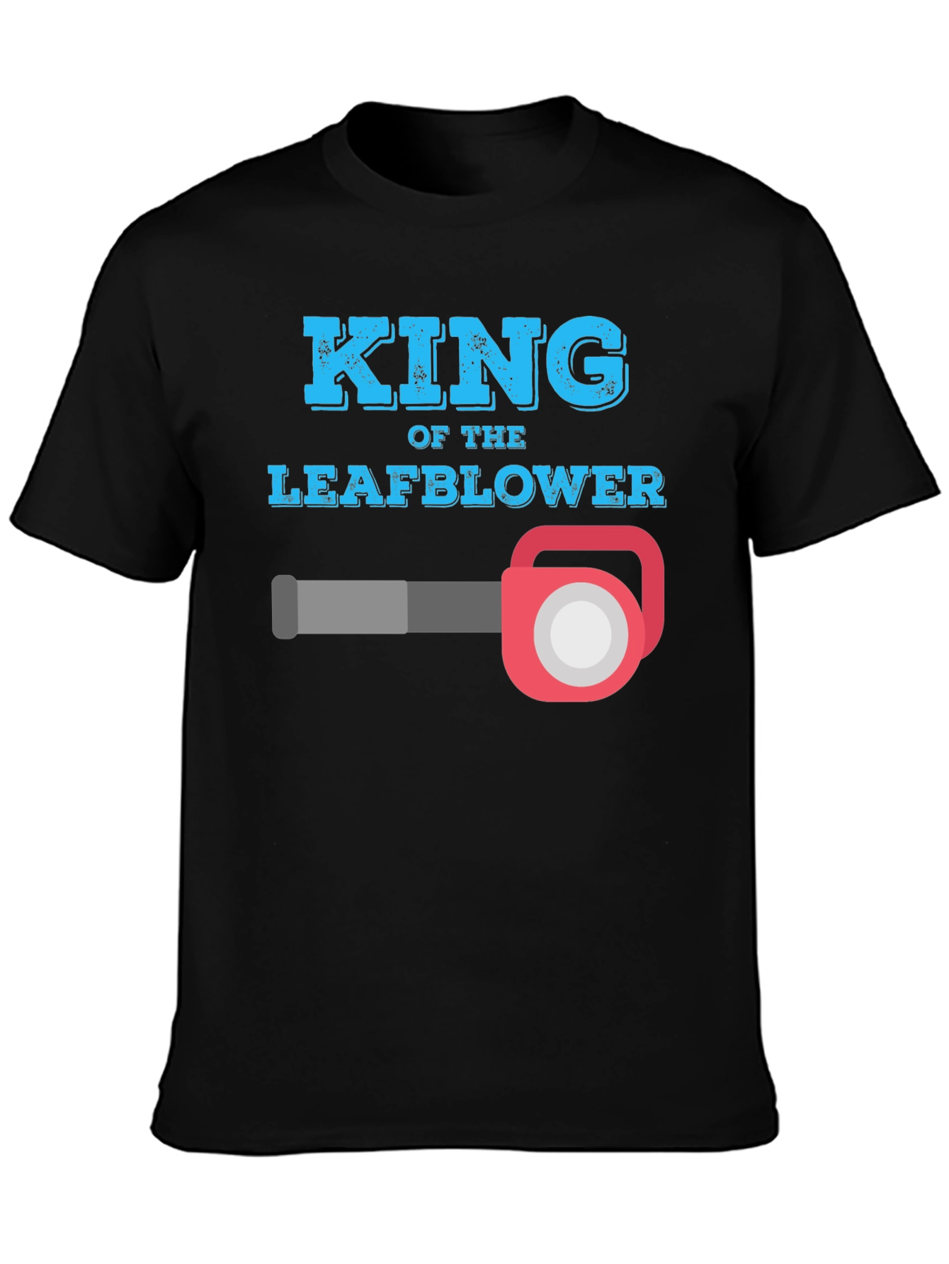 Black King of the Leaf Blower T-Shirt view 3