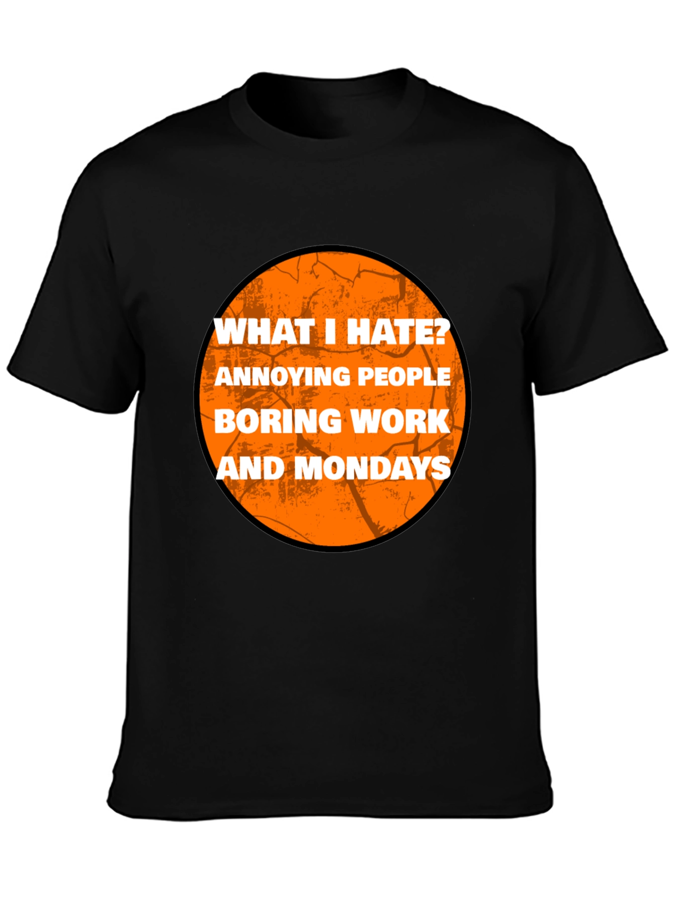 Black Humorous "What I Hate" Graphic T-Shirt view 3