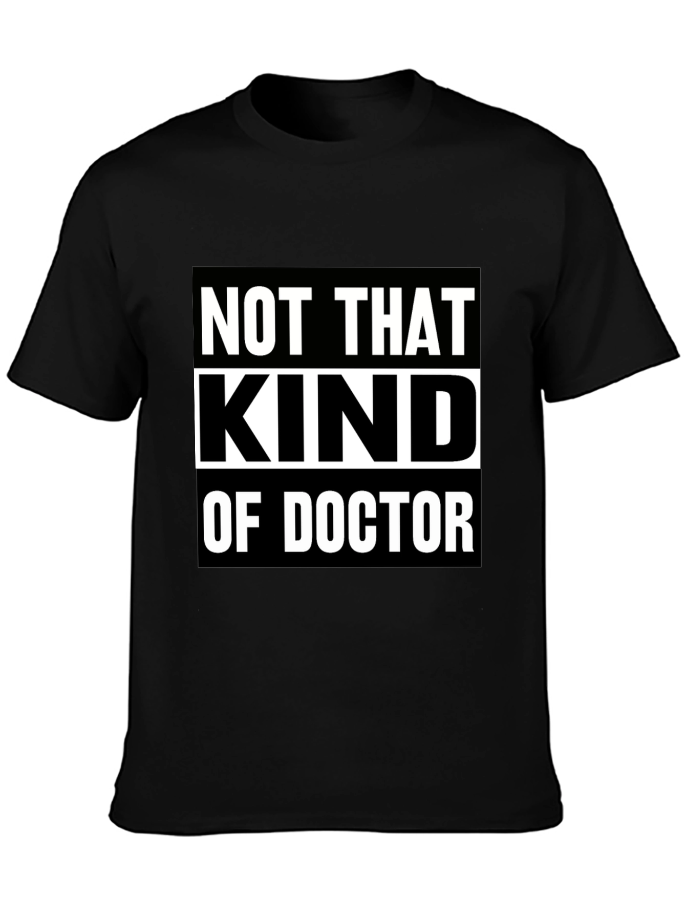 Black Not That Kind Of Doctor T-Shirt view 3