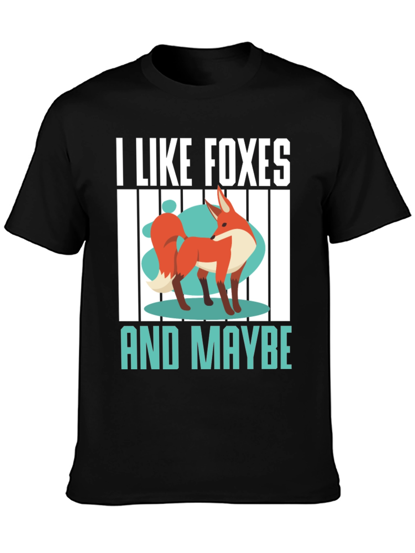 Black I Like Foxes And Maybe T-Shirt view 3