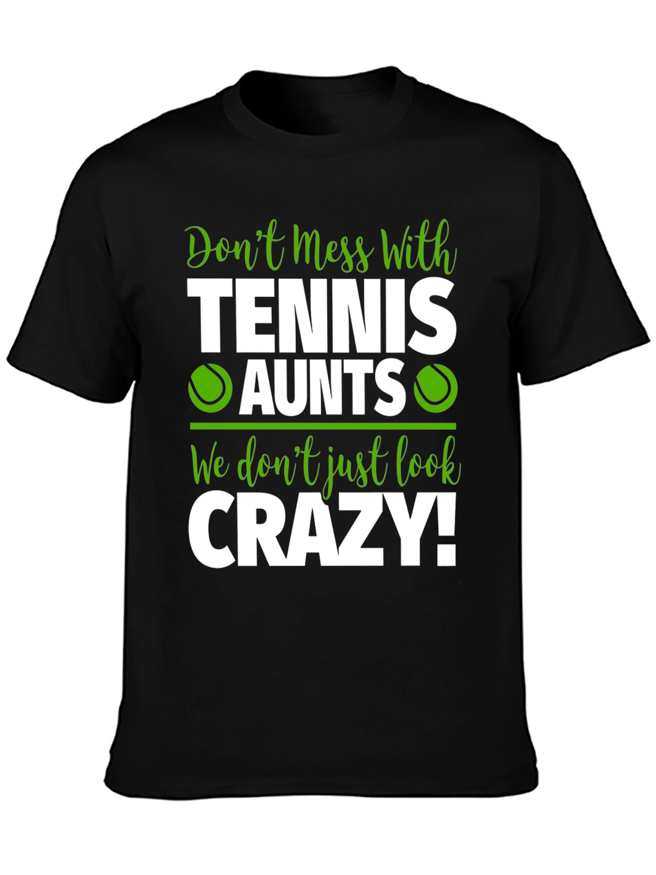 Black Tennis Aunts Graphic Tee - Don't Mess With Us! view 3