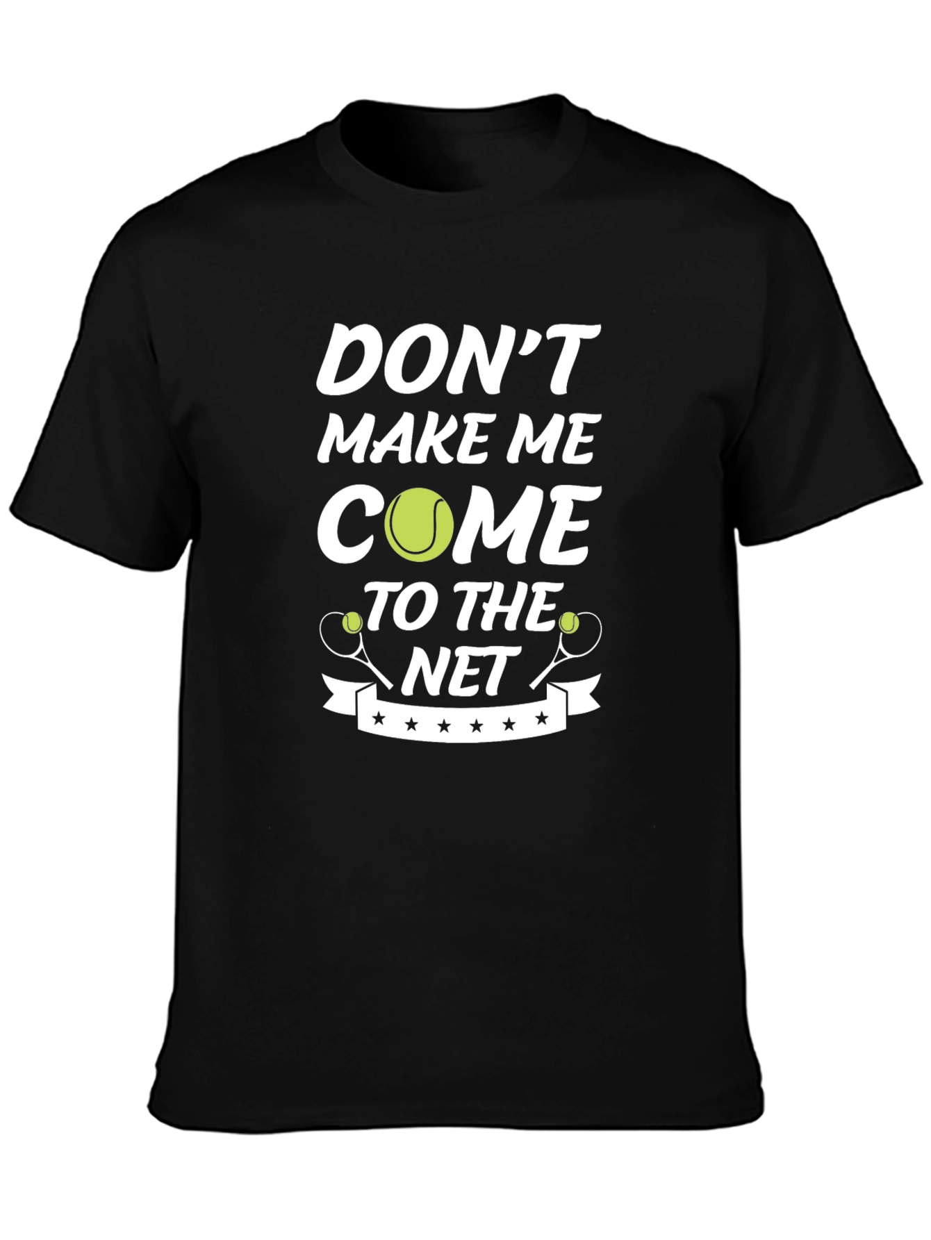 Black Tennis T-Shirt - Don't Make Me Come To The Net view 3