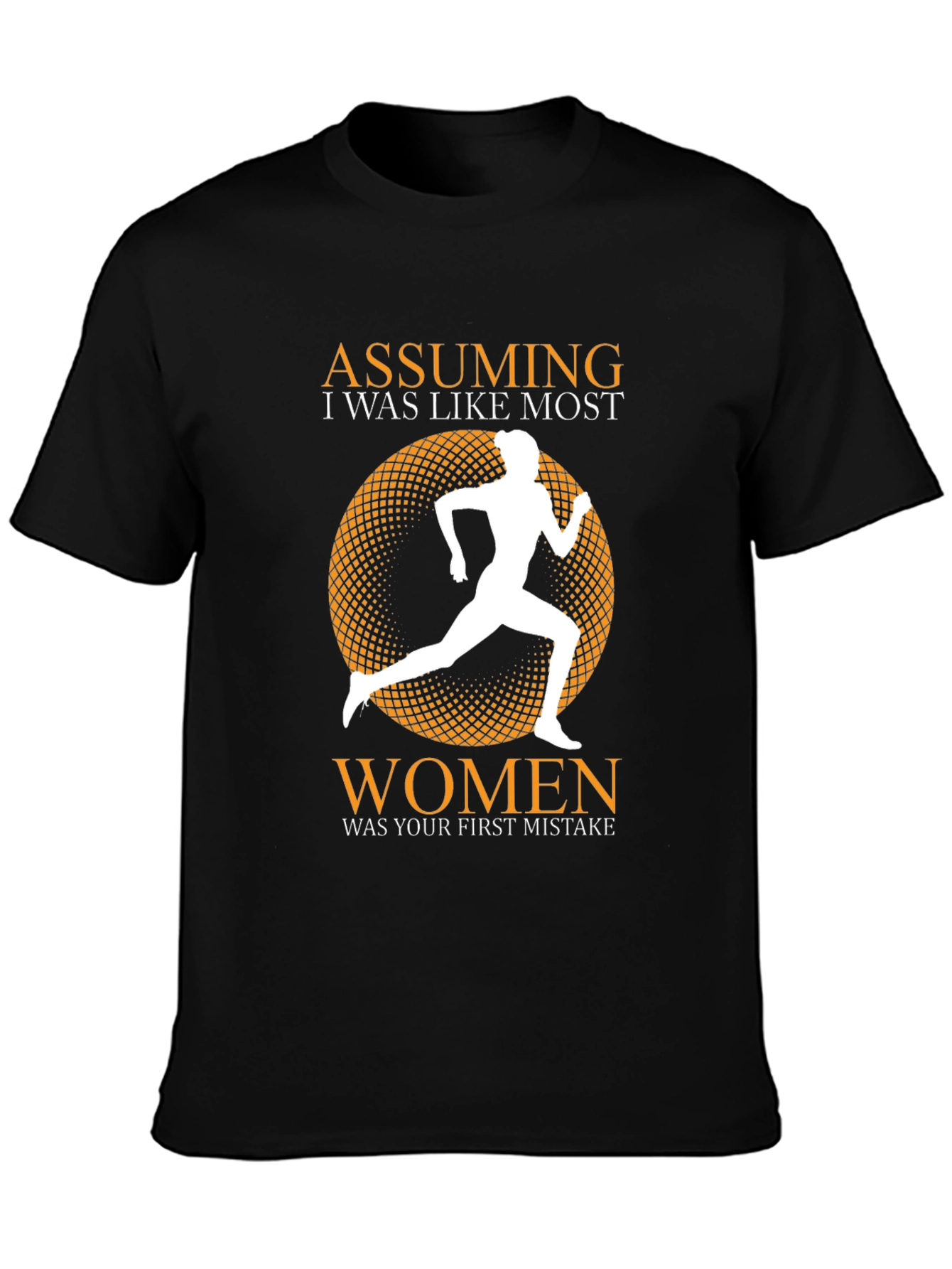 Black Assuming I Was Like Most Women T-Shirt view 3