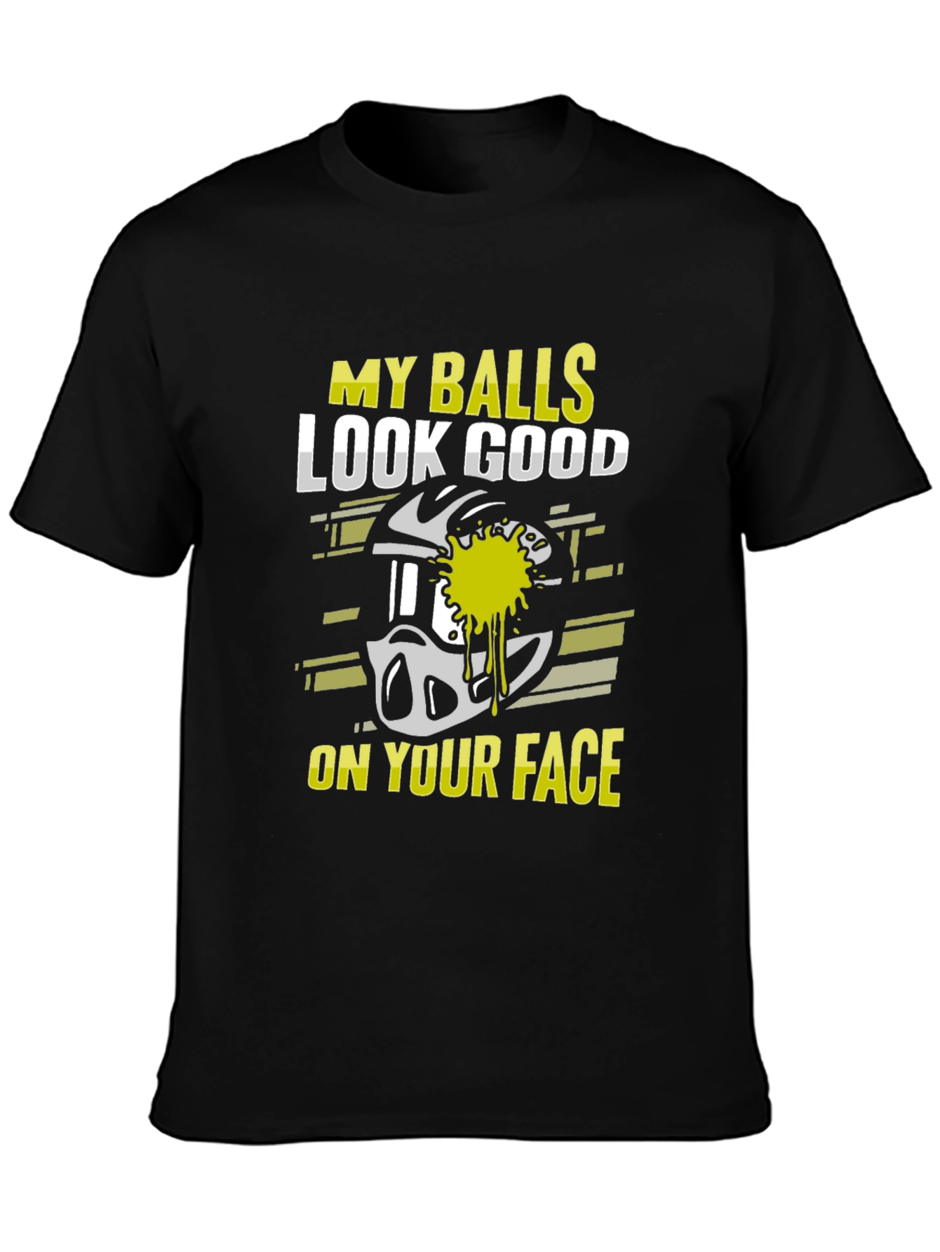 Black My Balls Look Good On Your Face Paintball T-Shirt view 3