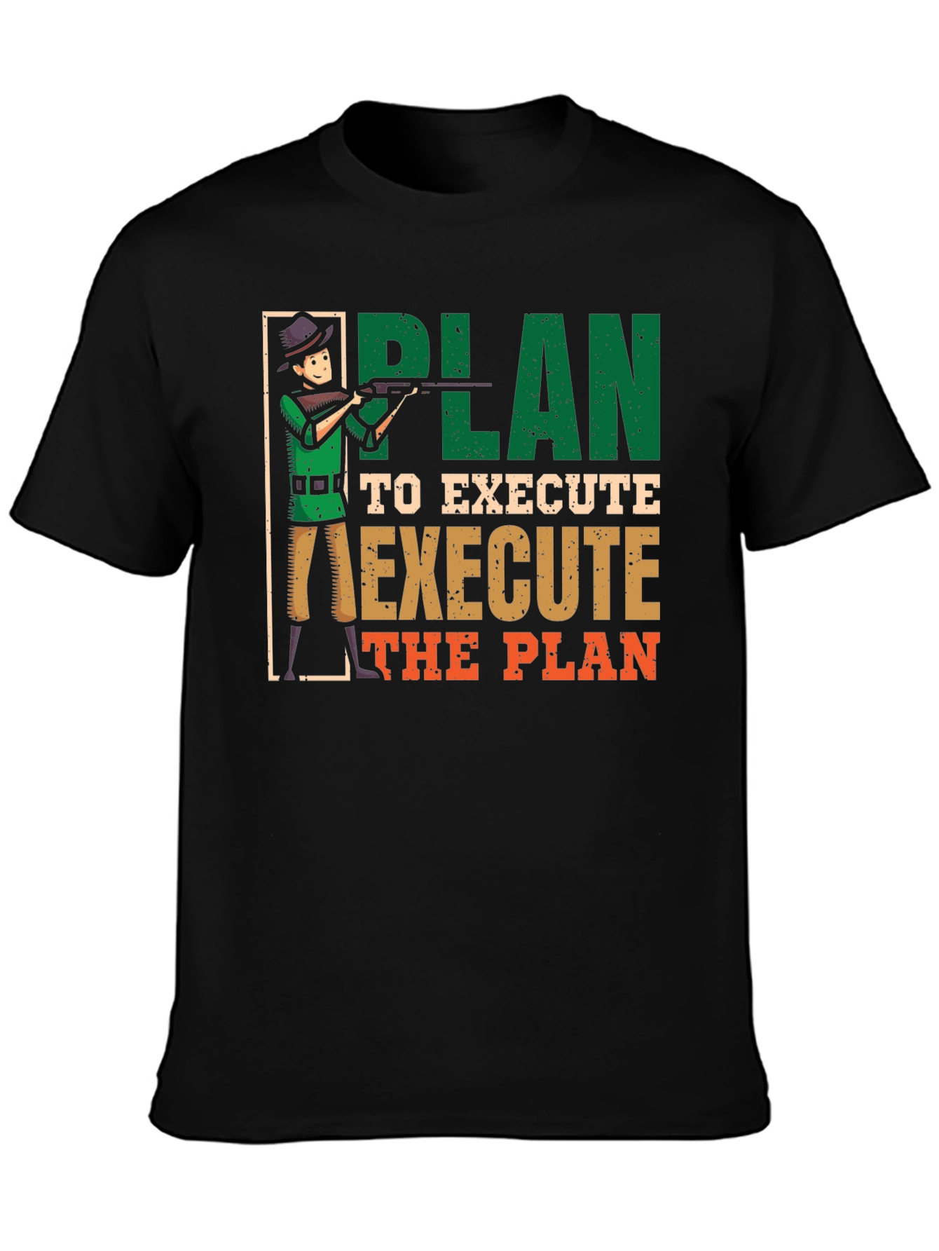 Black Plan to Execute Funny Hunting Graphic T-Shirt view 3