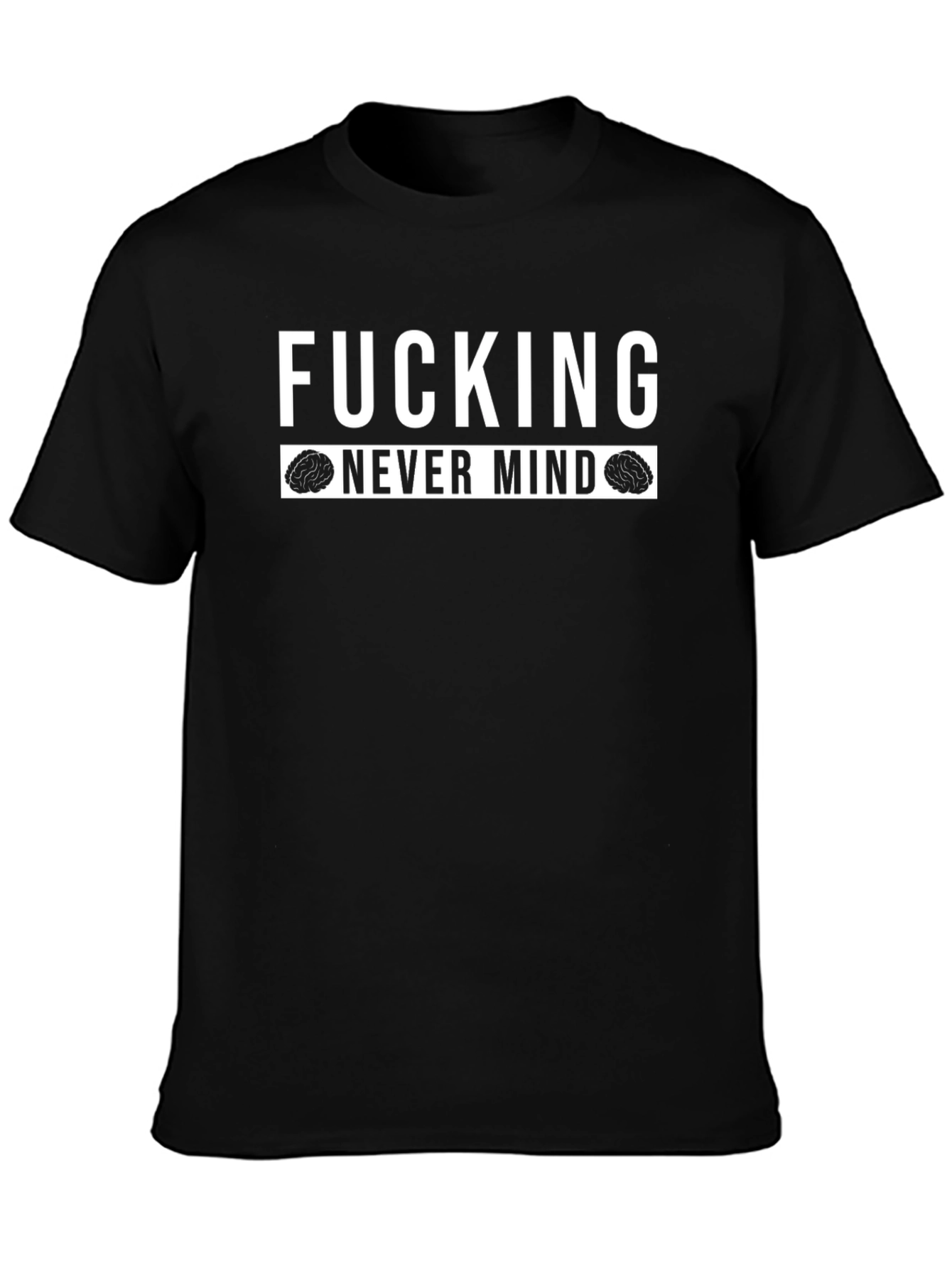 Black Fucking Never Mind Graphic T-Shirt view 3