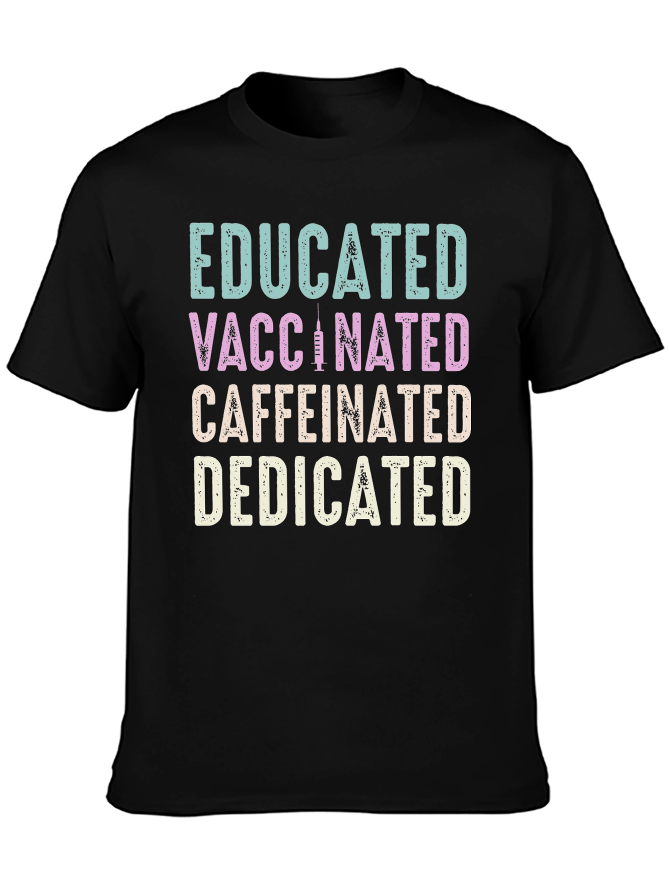Black Educated Vaccinated Caffeinated Dedicated T-Shirt view 3