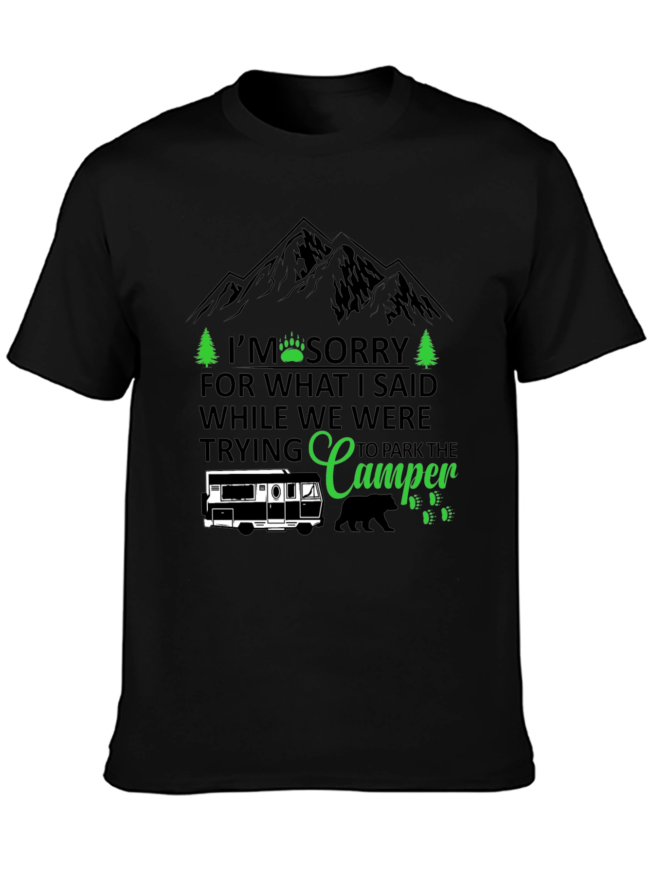 Black Camping Humor T-Shirt: I'm Sorry Camper view 3