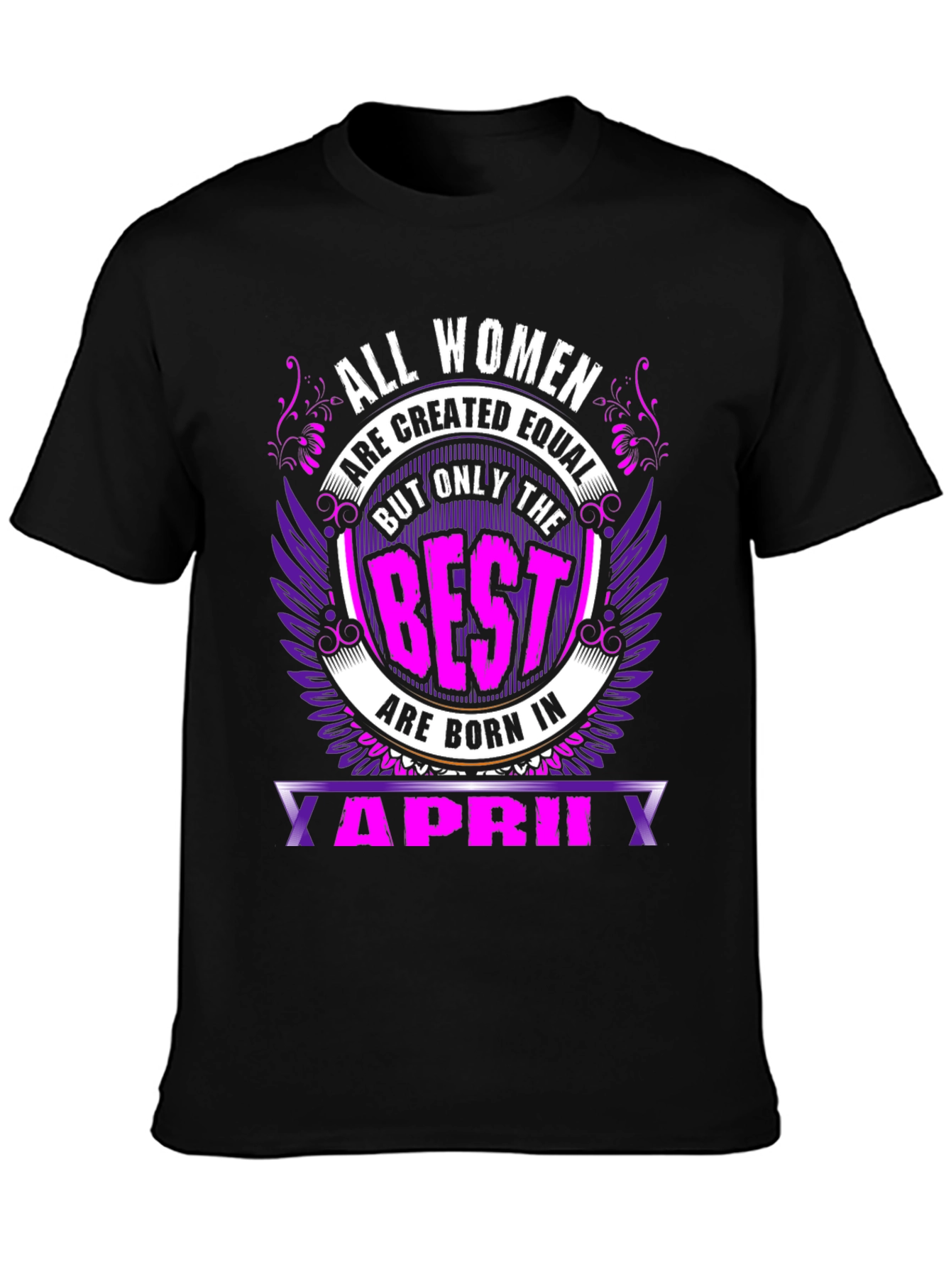 Black All Women are Created Equal April Birthday T-Shirt view 3