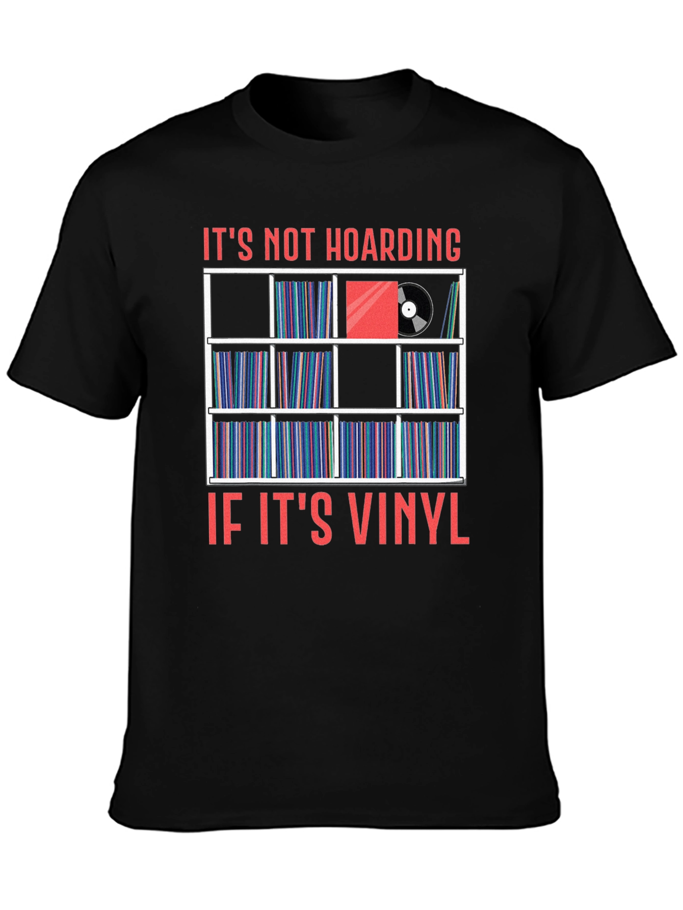 Black Vinyl Record Collector T-Shirt - It's Not Hoarding view 3