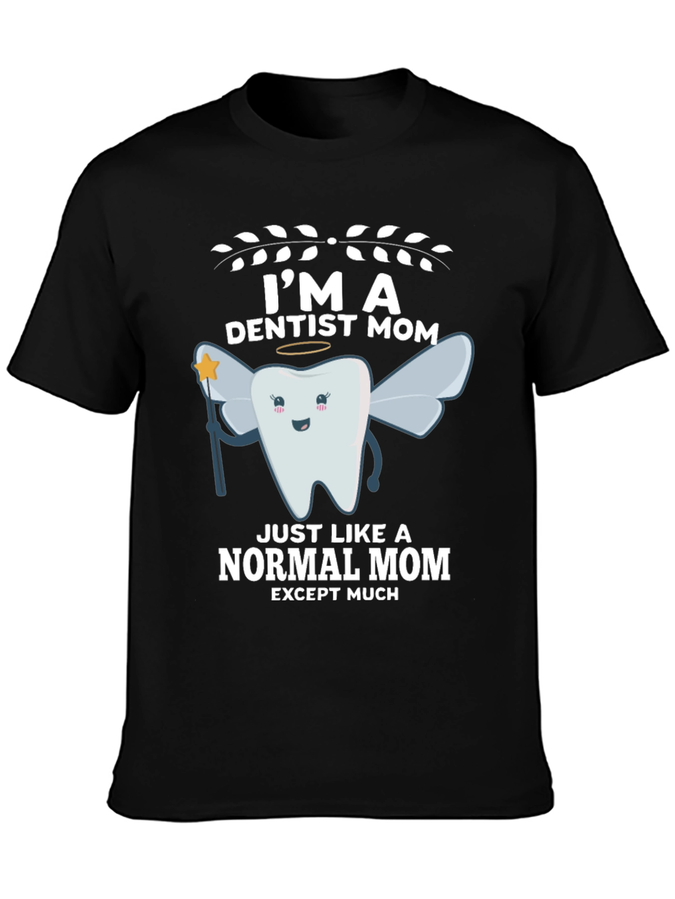 Black I'm a Dentist Mom T-Shirt view 3