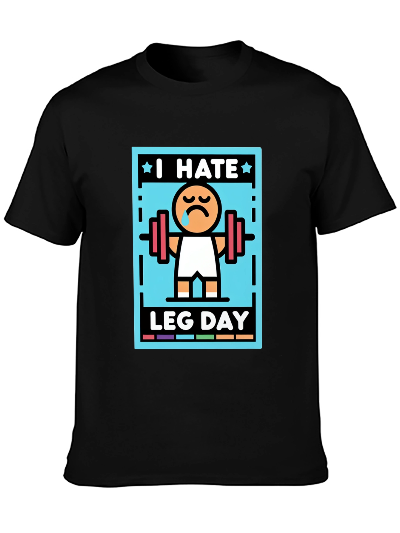 Black I Hate Leg Day T-Shirt - Funny Workout Tee view 3