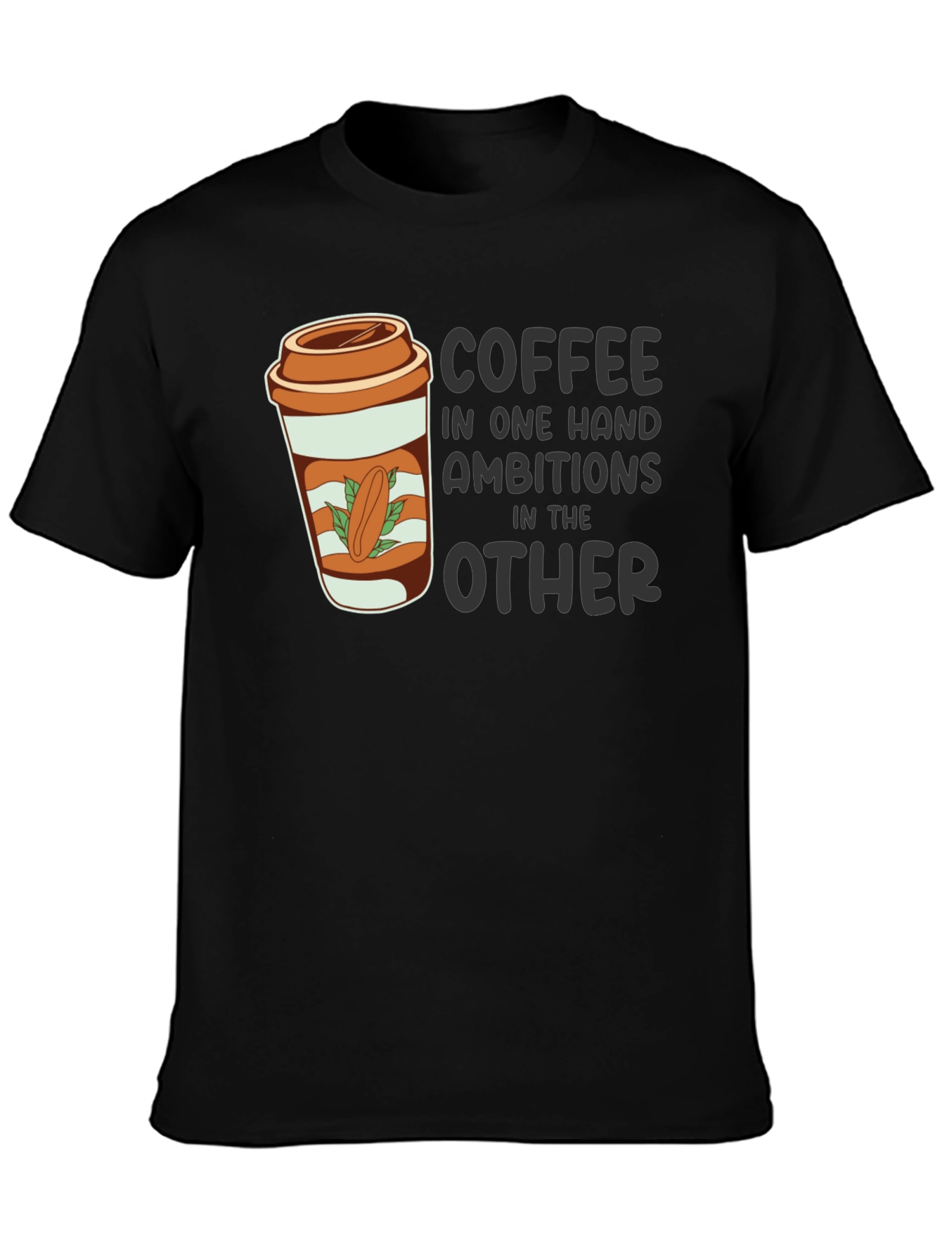 Black Coffee and Ambition Graphic T-Shirt view 3