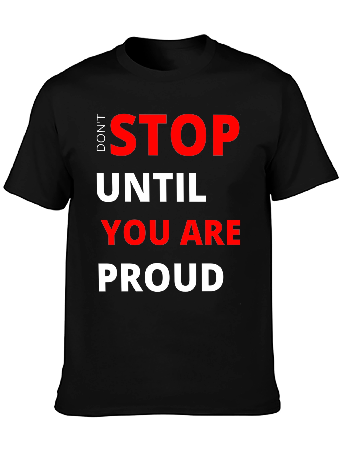 Black Don't Stop T-Shirt - Motivational Graphic Tee view 3