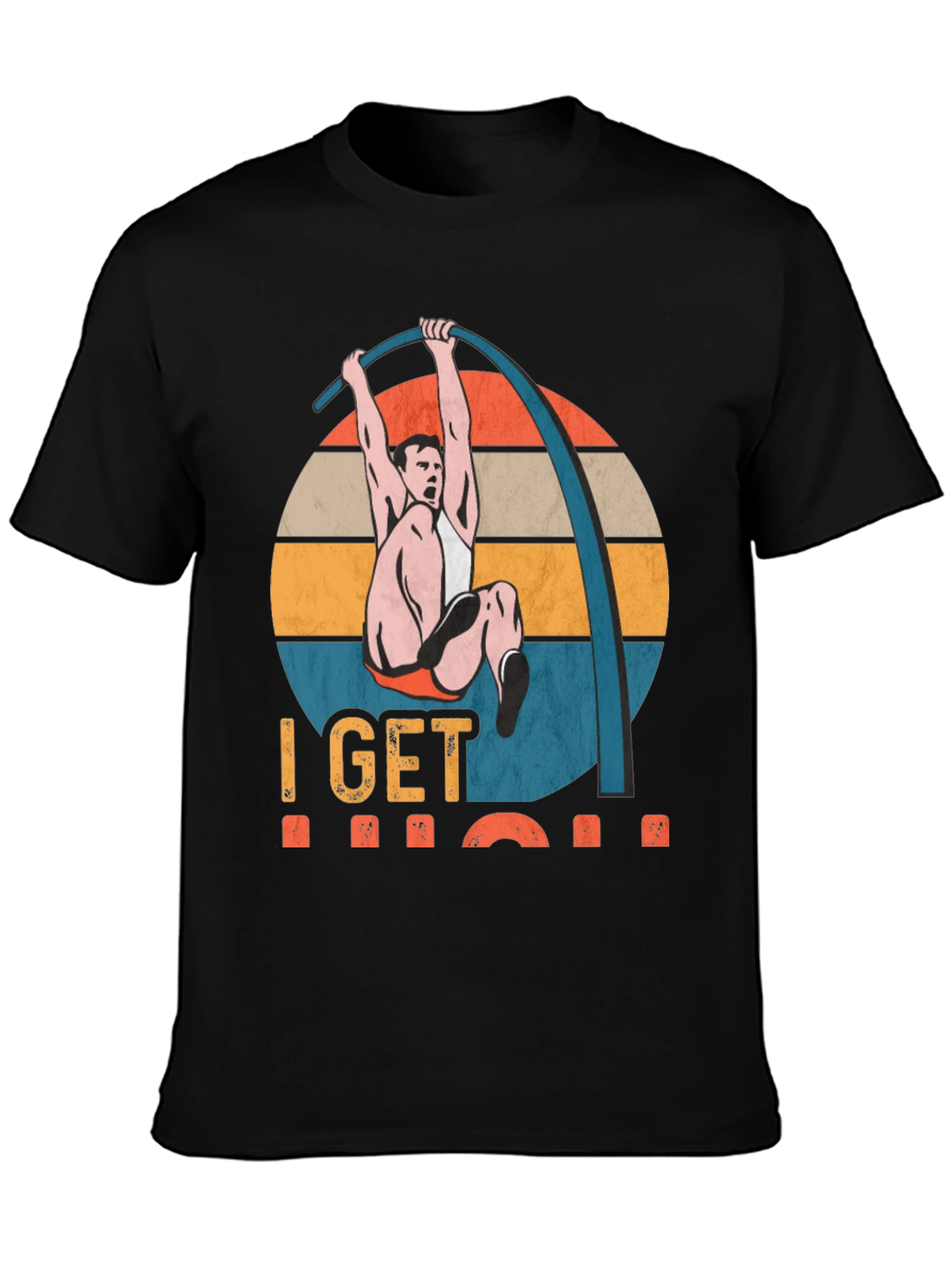 Black I Get High Pole Vault T-Shirt view 3