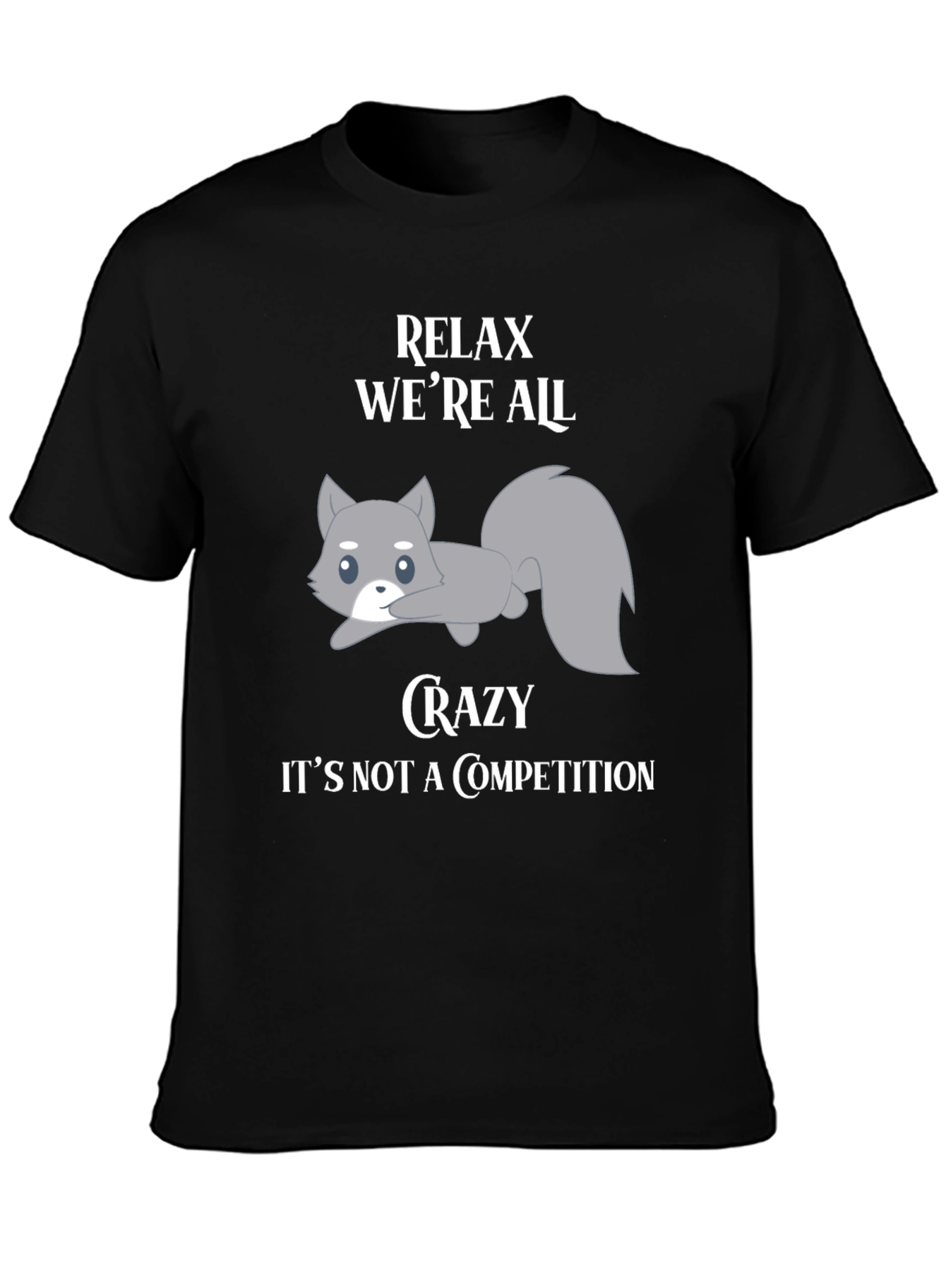 Black Relax We're All Crazy T-Shirt with Squirrel Graphic view 3