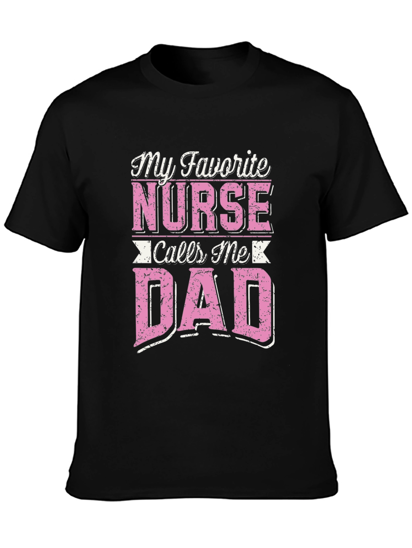 Black My Favorite Nurse Calls Me Dad T-Shirt view 3