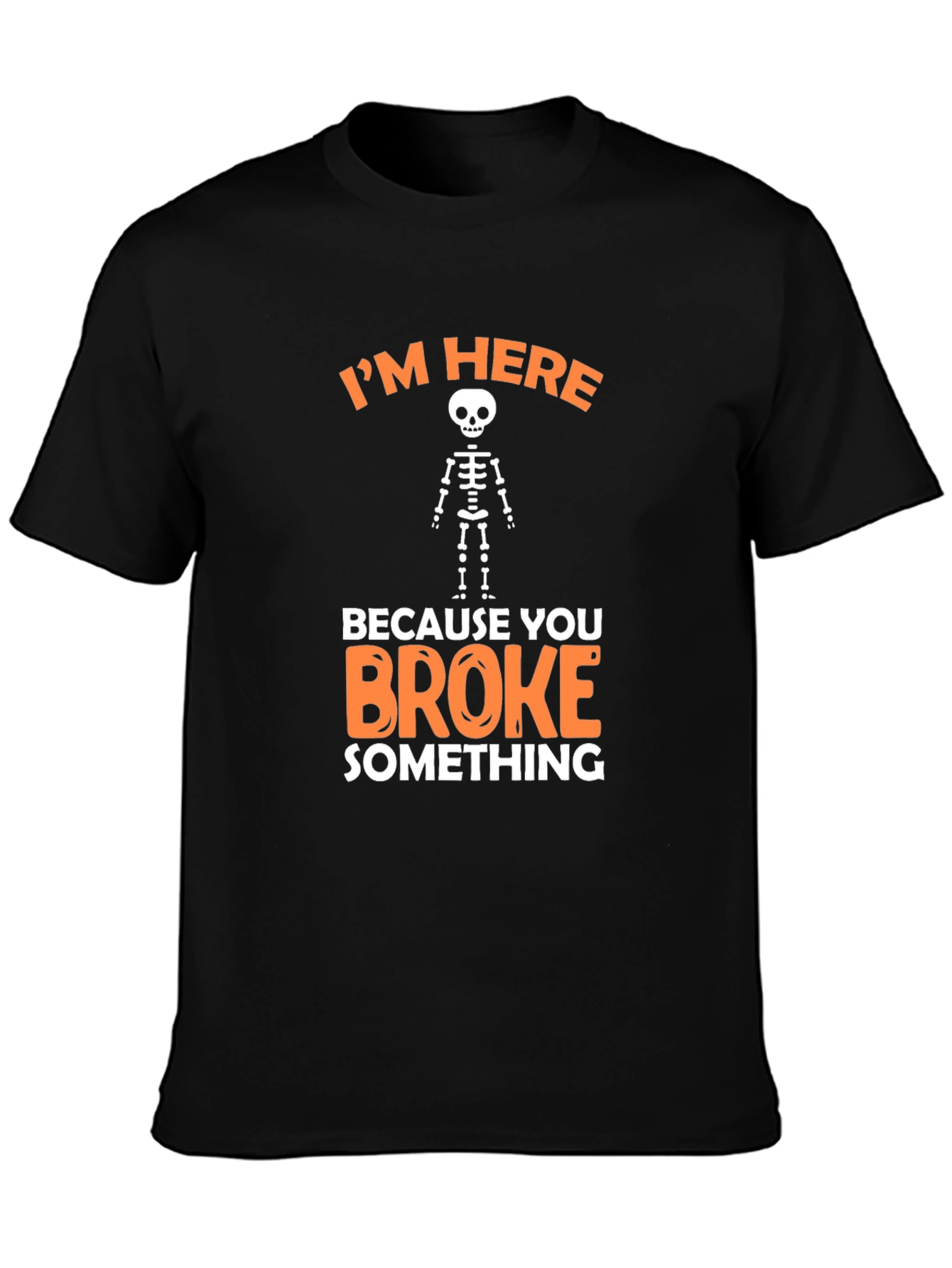 Black Funny Skeleton Graphic T-Shirt - You Broke Something view 3