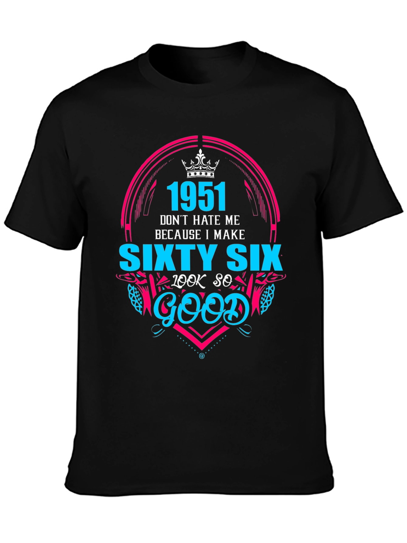 Black 1951 Sixty Six Look So Good T-Shirt view 3