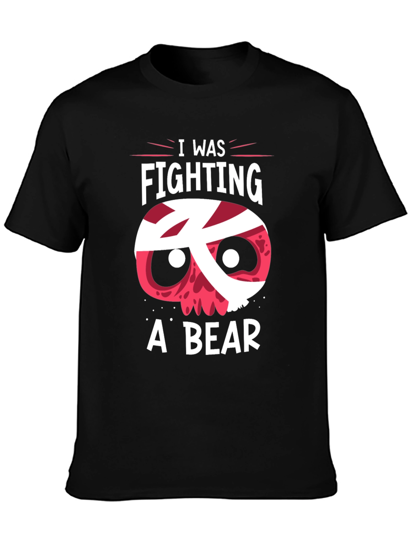 Black I Was Fighting A Bear Funny Graphic T-Shirt view 3