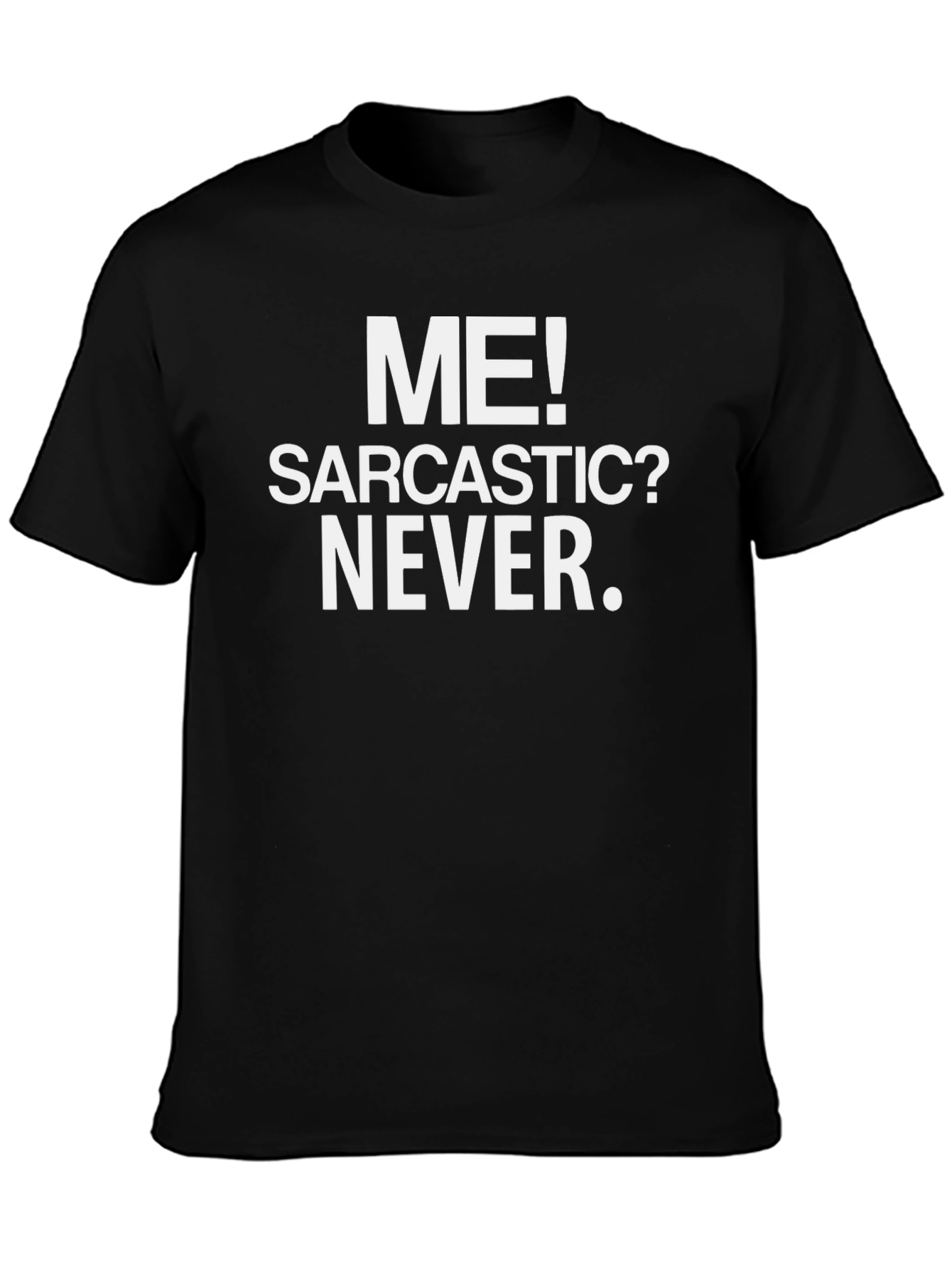 Black Sarcastic? Never. Graphic Tee view 3