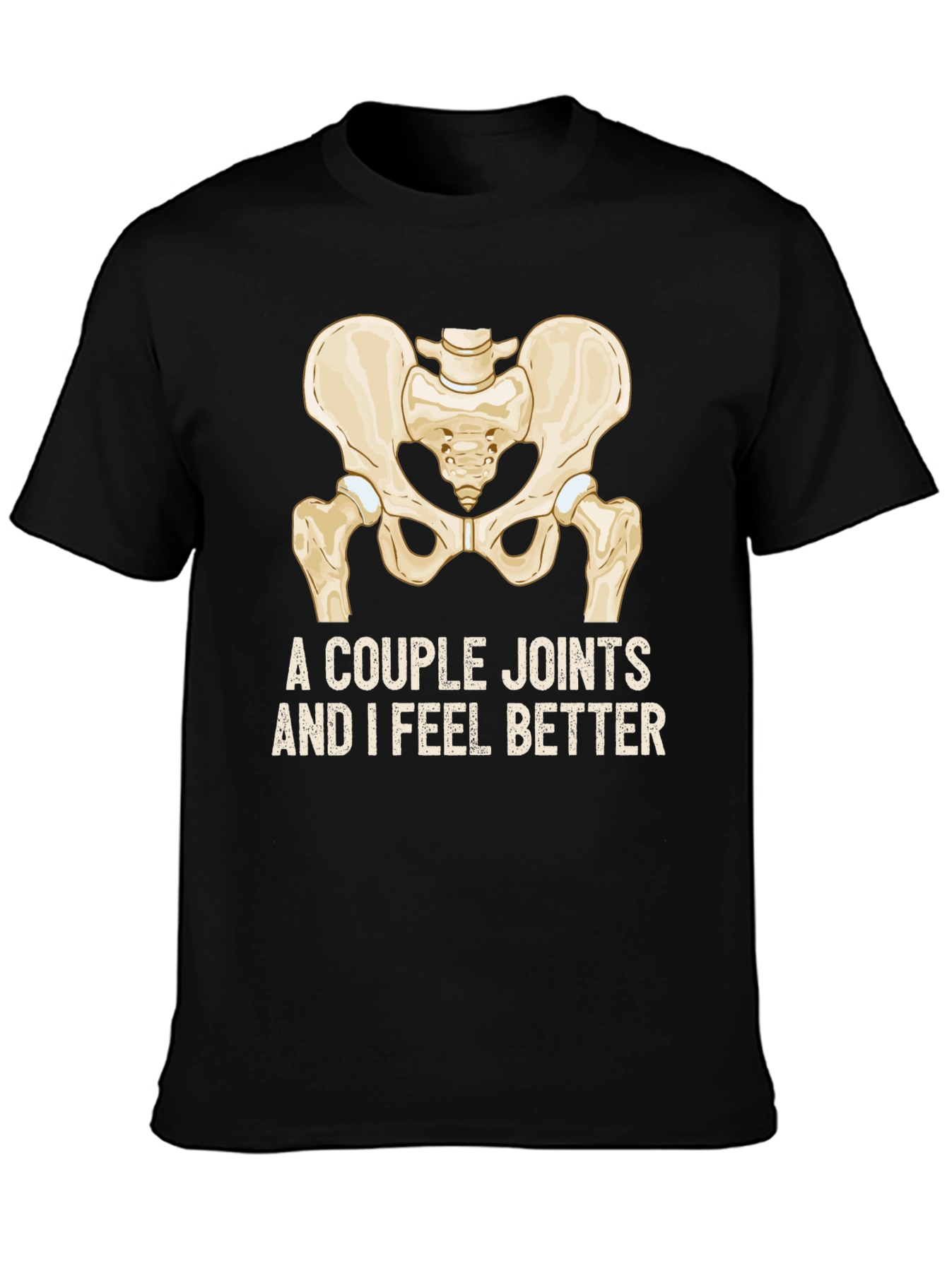 Black Funny Hip Joint T-Shirt - A Couple Joints and I Feel Better view 3