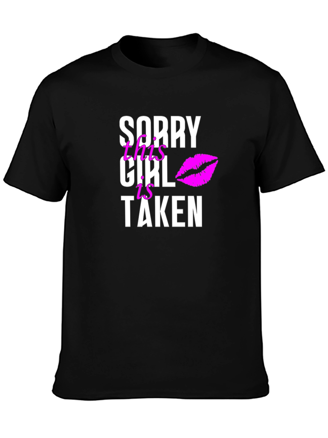 Black Sorry This Girl Is Taken T-Shirt view 3