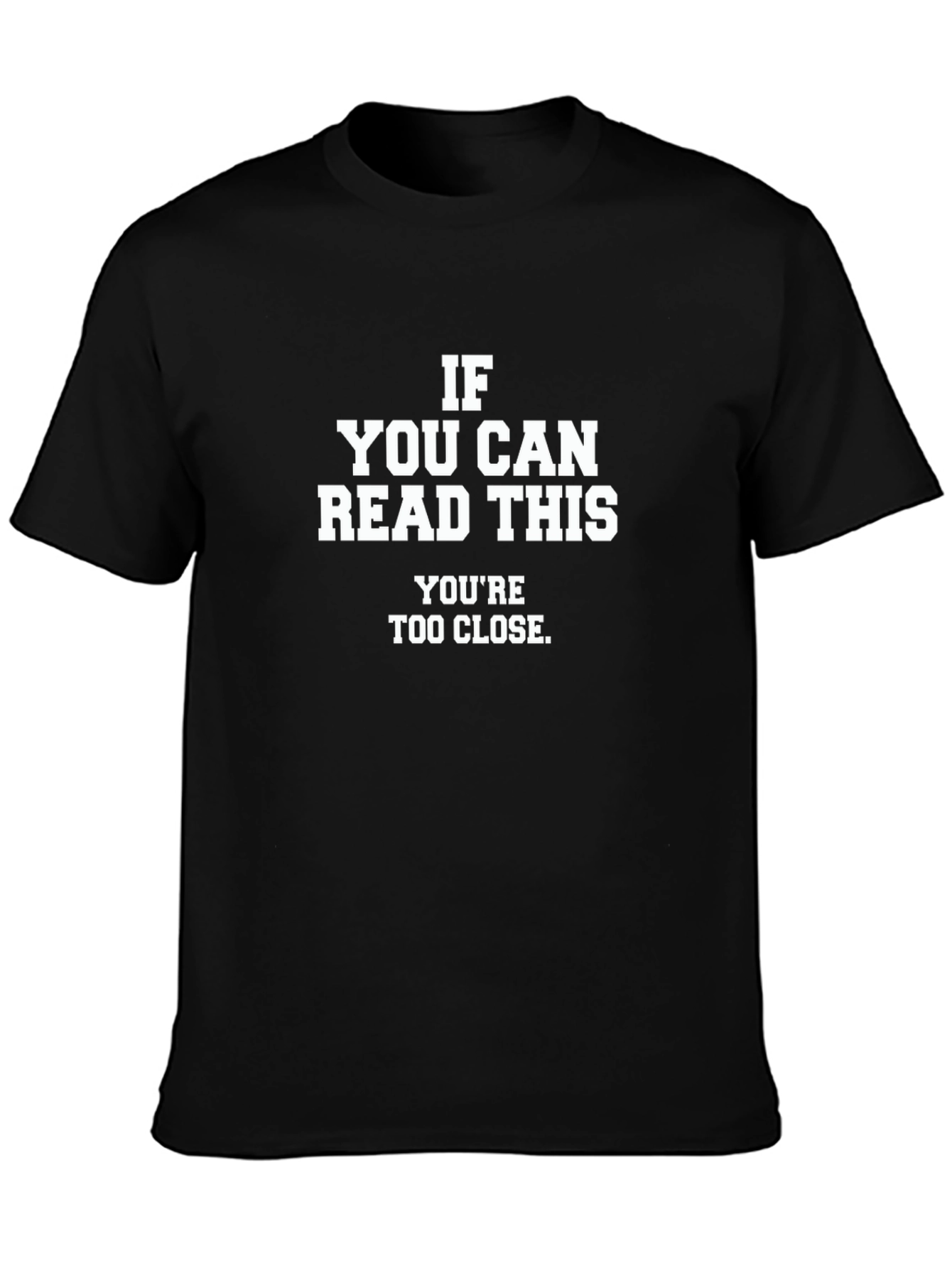 Black Funny Slogan T-Shirt - "If You Can Read This..." view 3