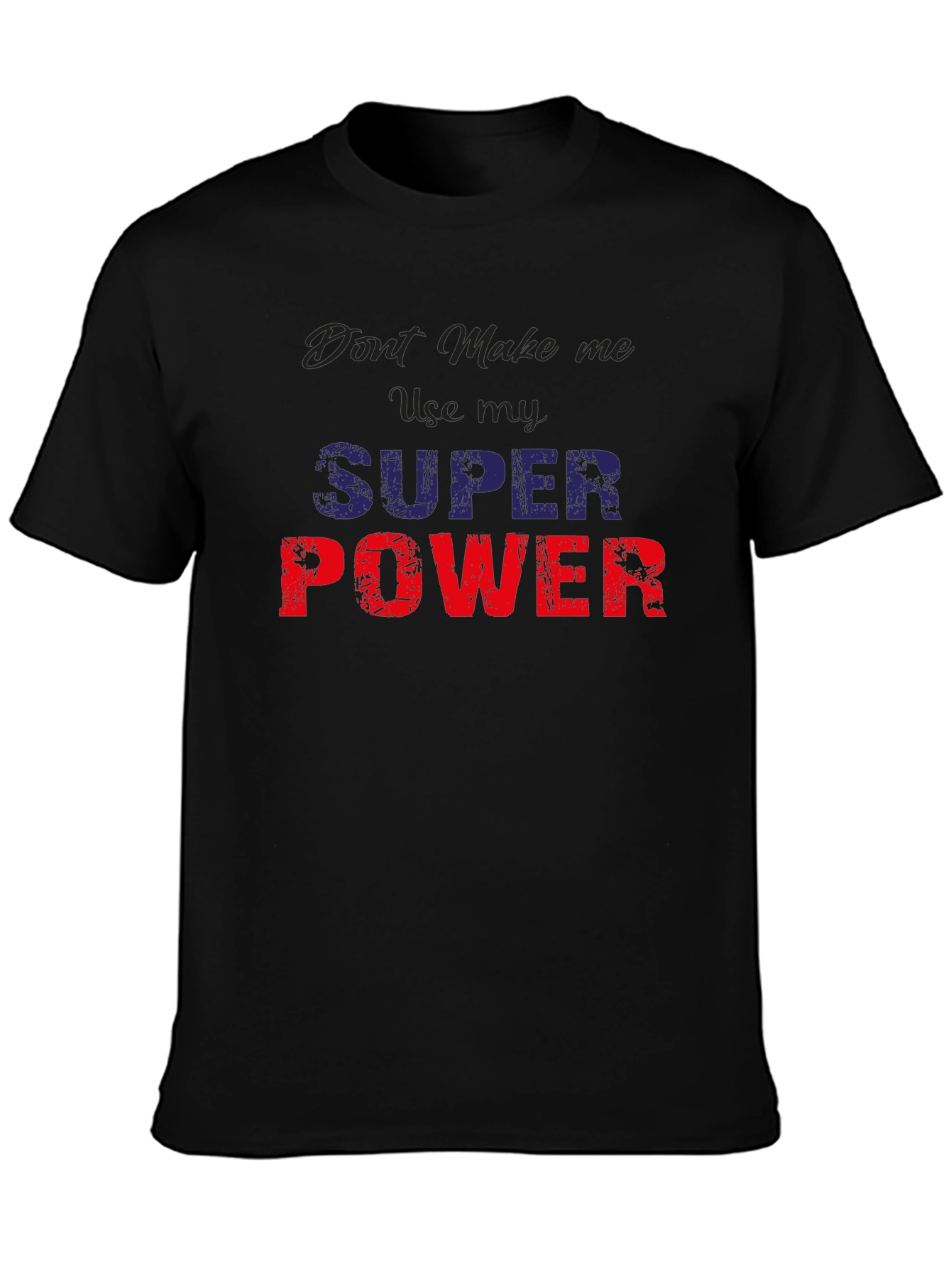 Black Super Power Graphic Tee - Funny Men's T-Shirt view 3