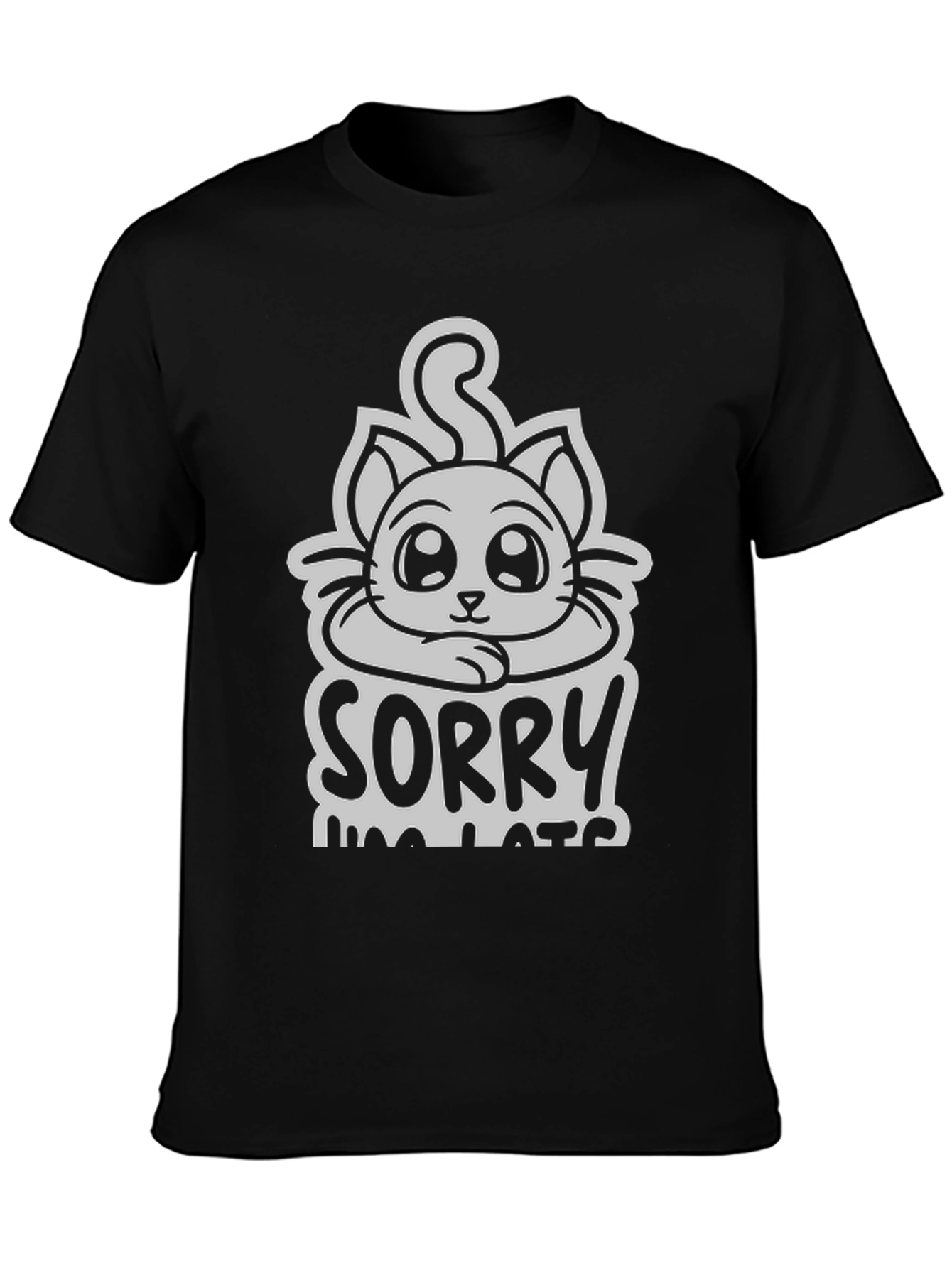Black Sorry I'm Late Cat T-Shirt view 3