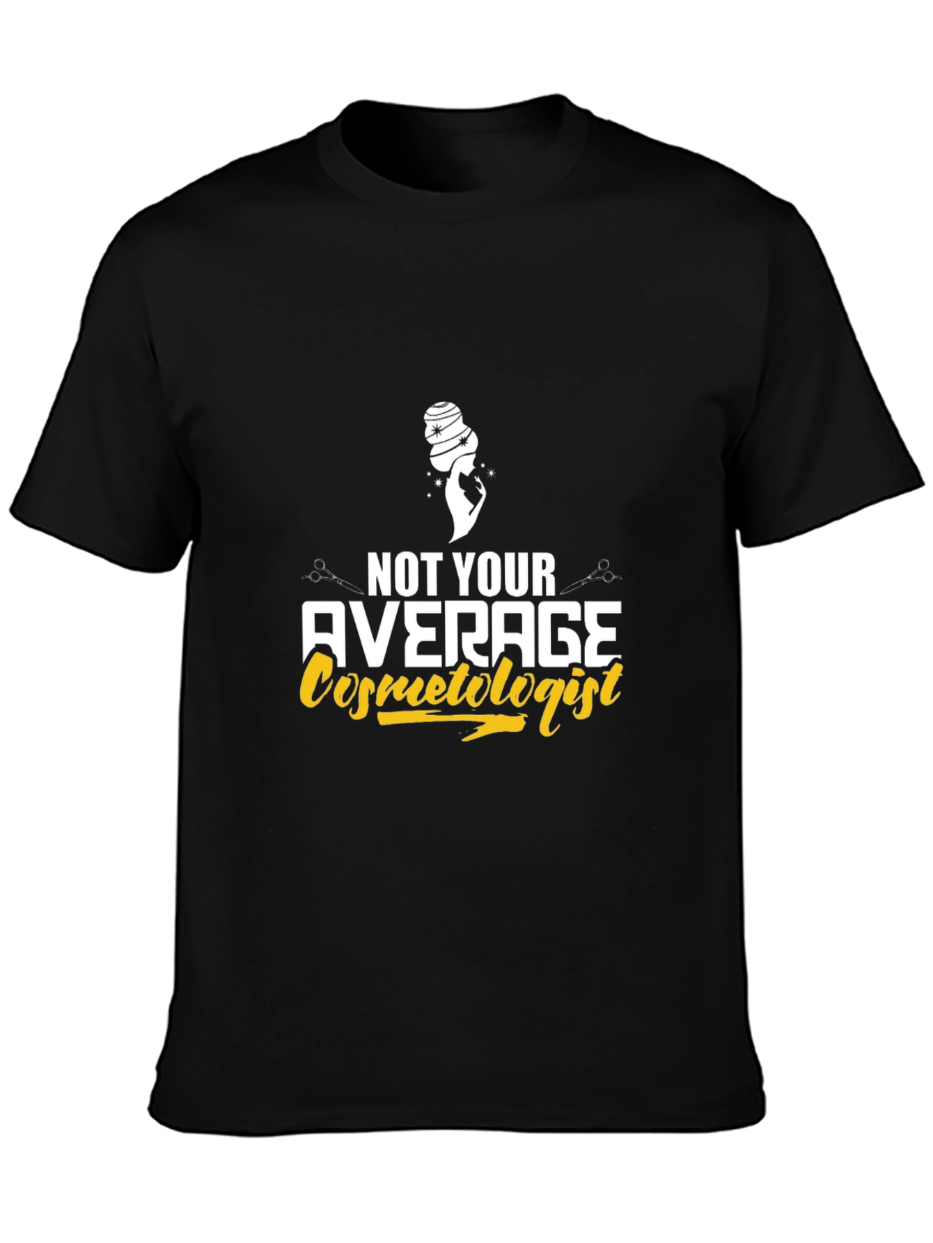 Black Not Your Average Cosmetologist T-Shirt - Unisex view 3