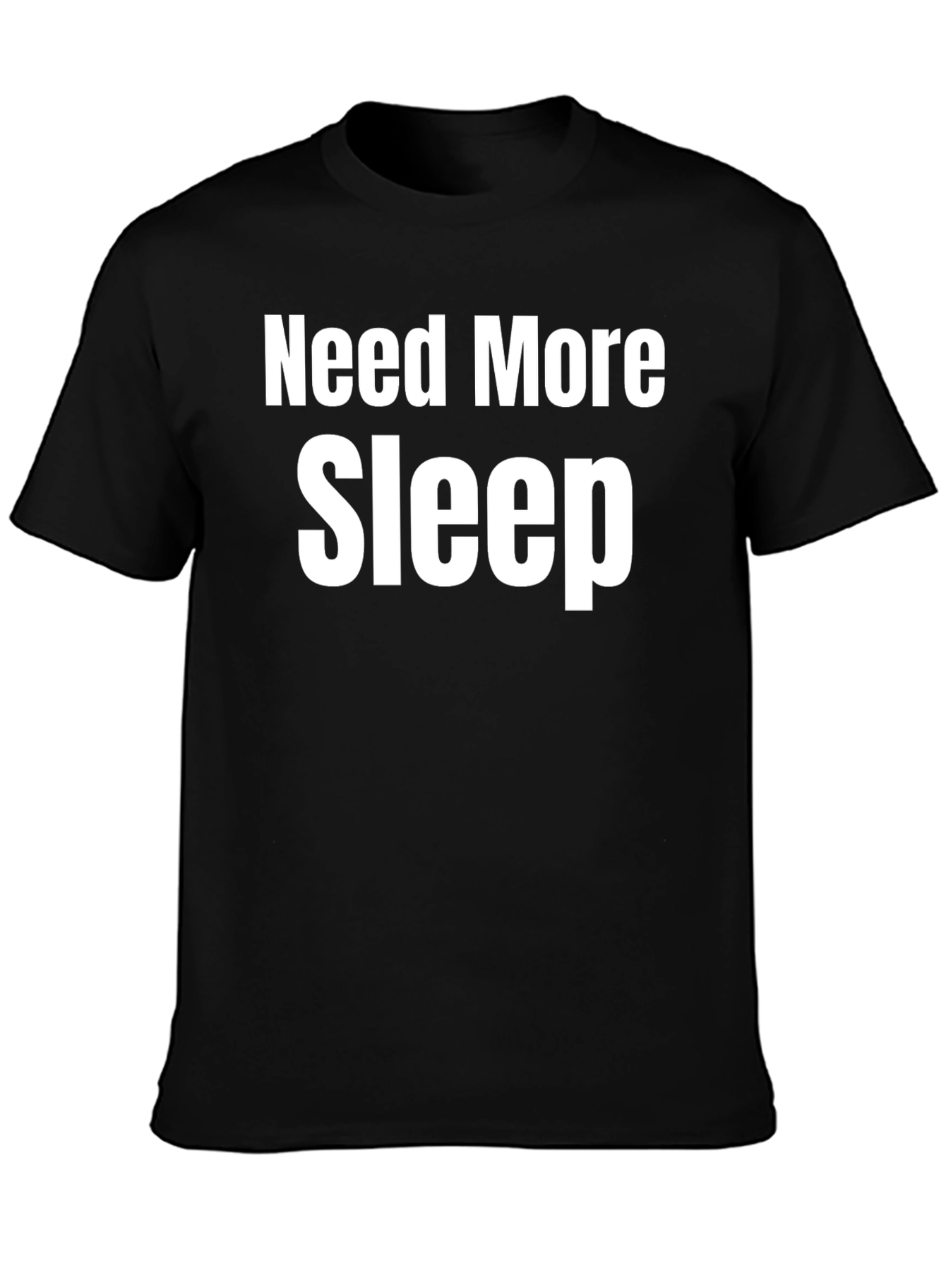 Black Need More Sleep T-Shirt - Black Casual Tee view 3