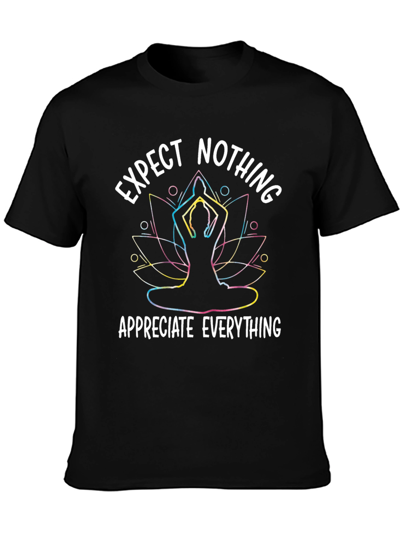 Black Expect Nothing Appreciate Everything Yoga T-Shirt view 3