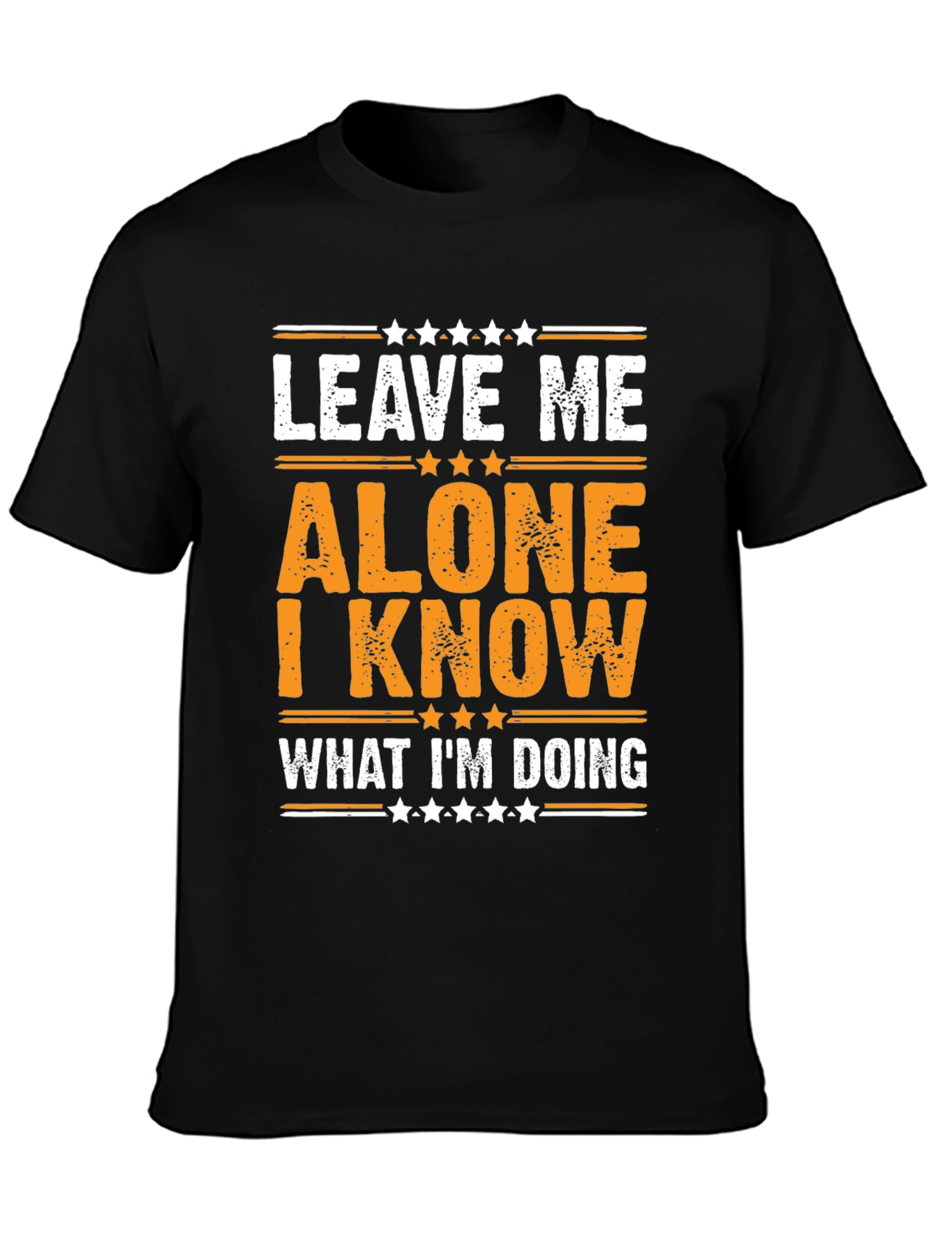Black Leave Me Alone T-Shirt - I Know What I'm Doing Funny Tee view 3