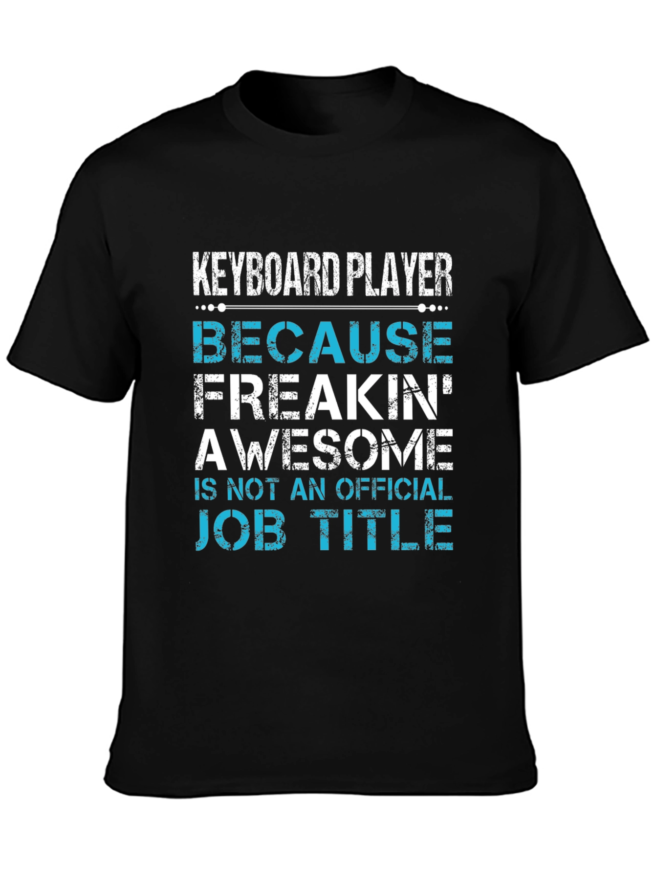 Black Keyboard Player Awesome Job Title Graphic Tee view 3