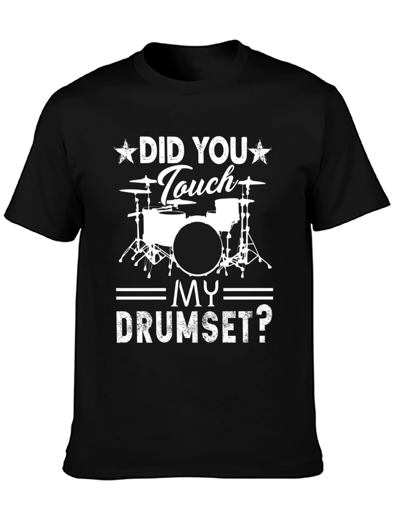 Black Did You Touch My Drumset? Graphic Tee view 3