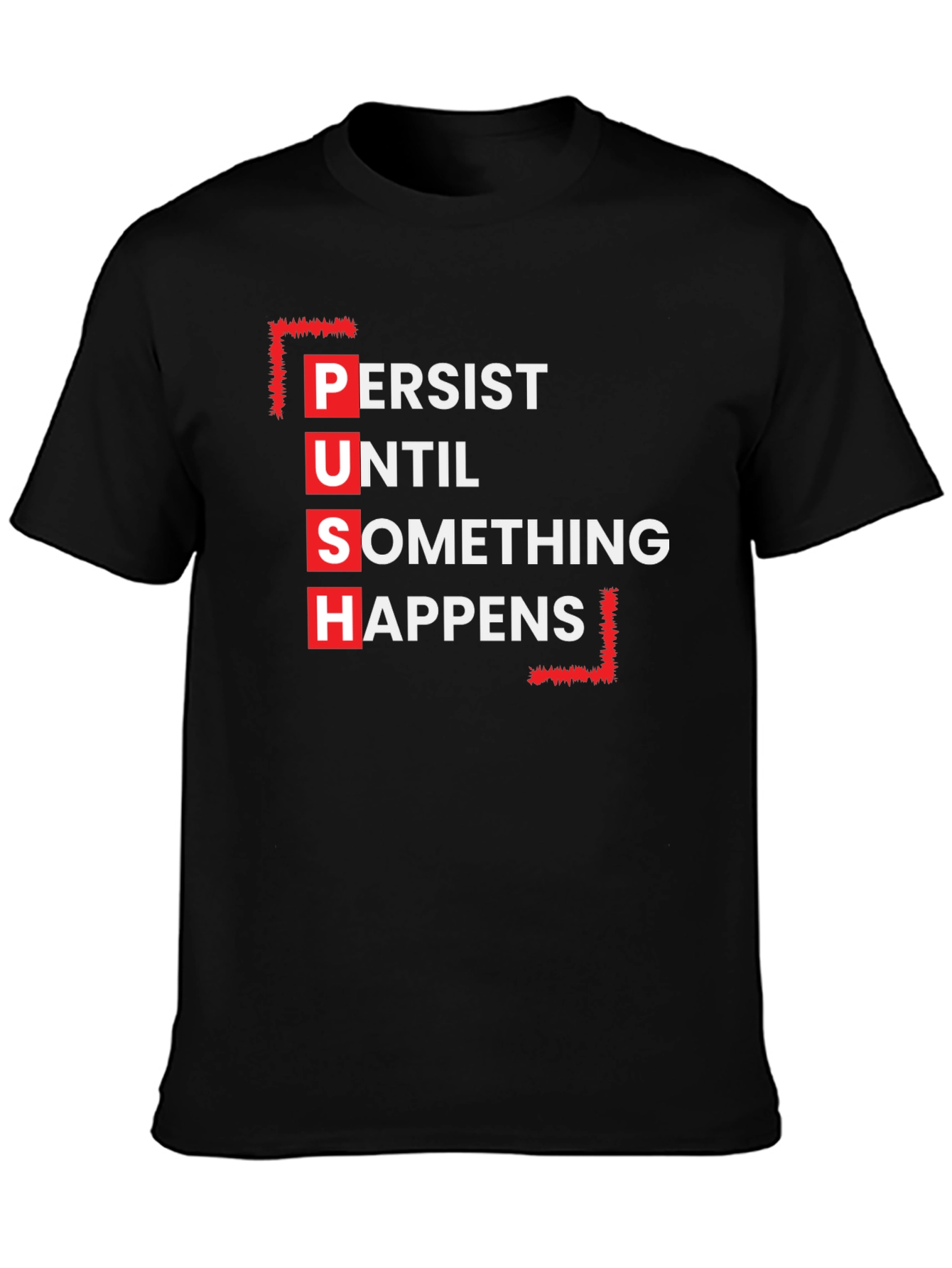 Black Motivational P.U.S.H. Black T-Shirt view 3