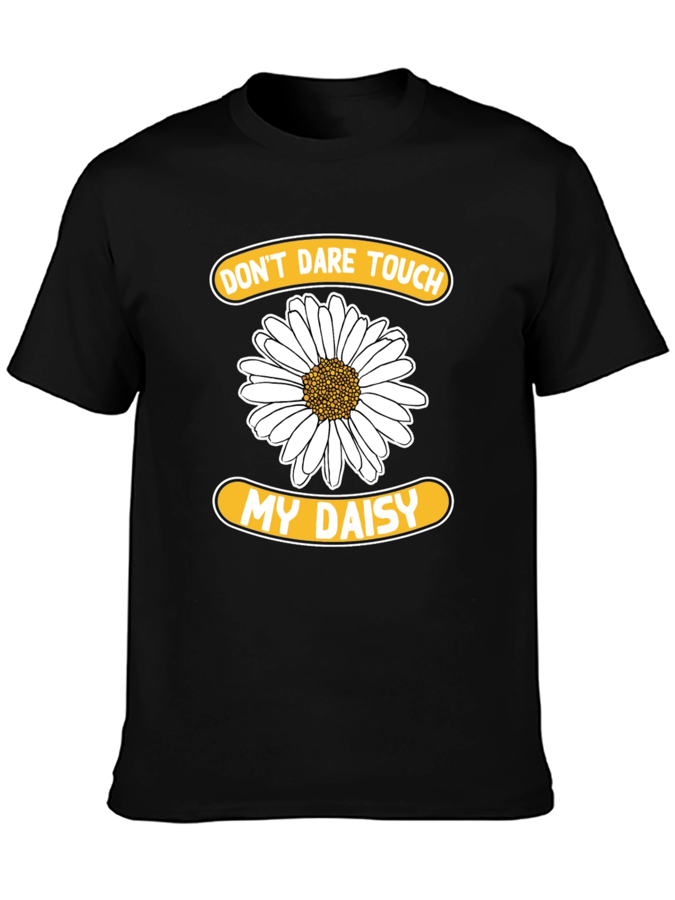 Black Don't Dare Touch My Daisy T-Shirt - Funny Floral Tee view 3