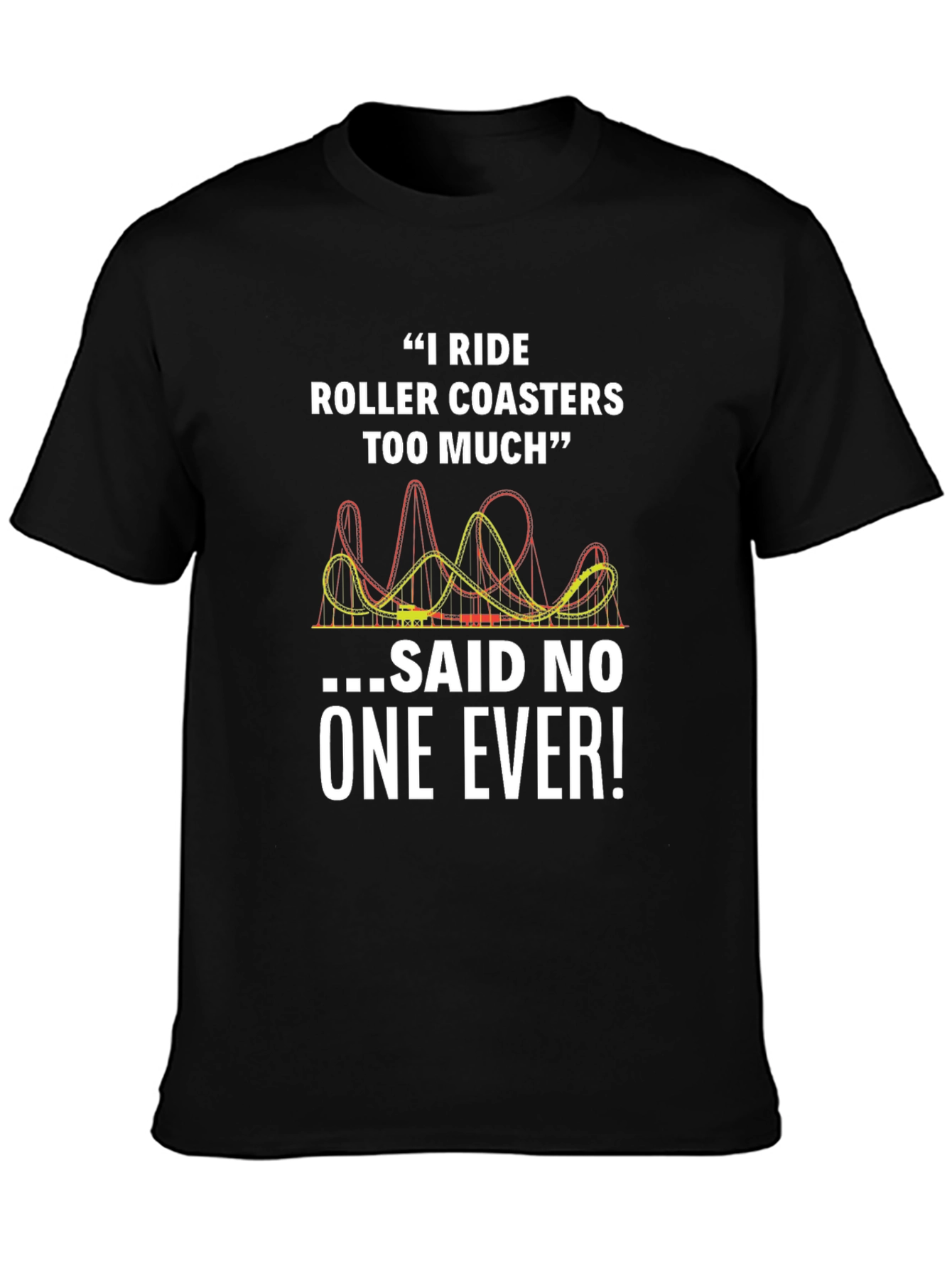 Black Funny Roller Coaster T-Shirt - Rides Too Much view 3